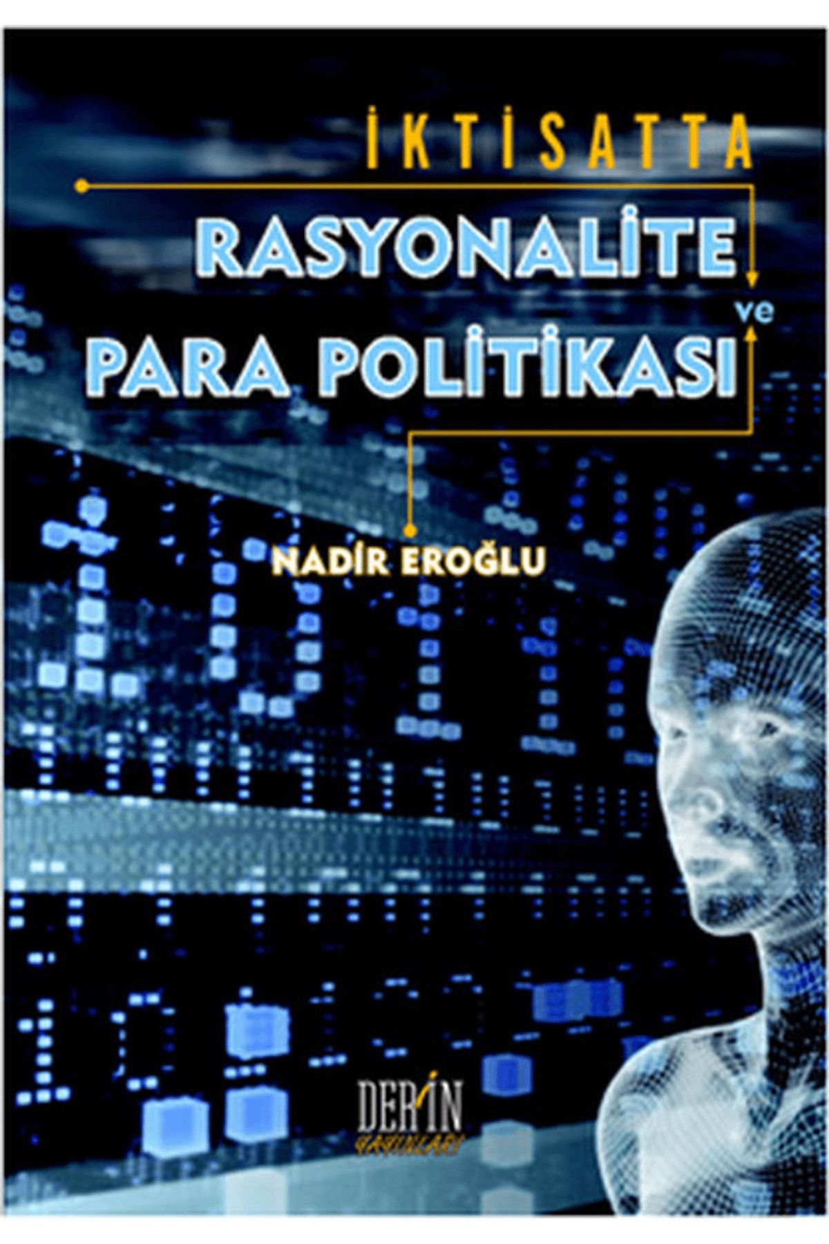 Der Yayınları İktisatta Rasyonalite ve Para Politikası