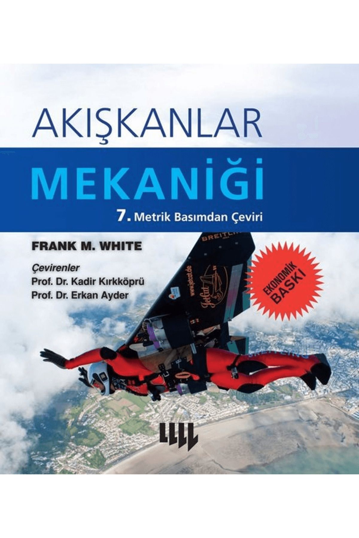 Literatür Yayıncılık Akışkanlar Mekaniği (Ekonomik Baskı)