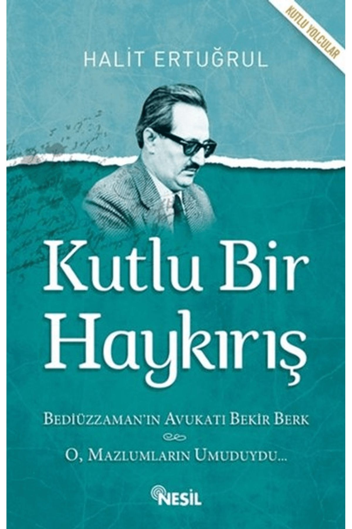 Nesil Yayınları Kutlu Bir Haykırış