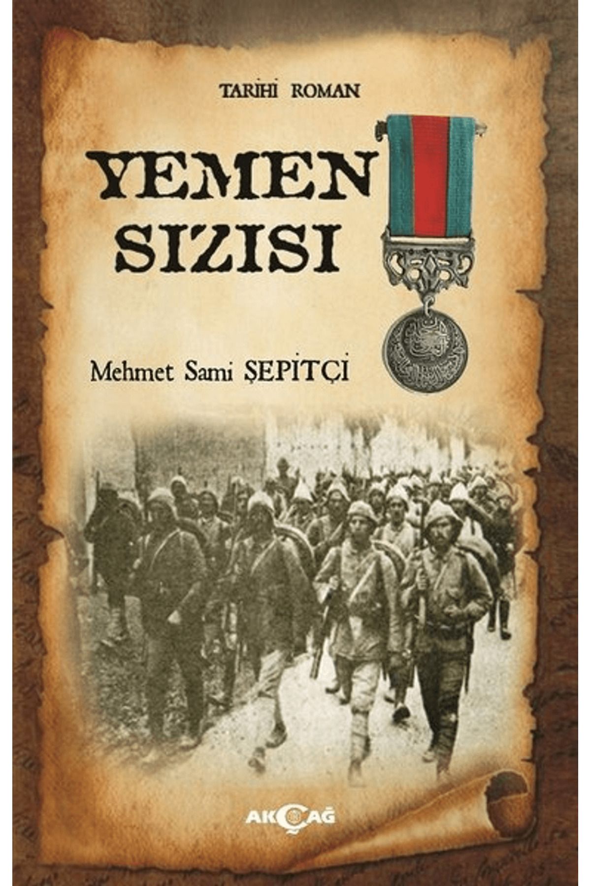 Akçağ Yayınları Yemen Sızısı
