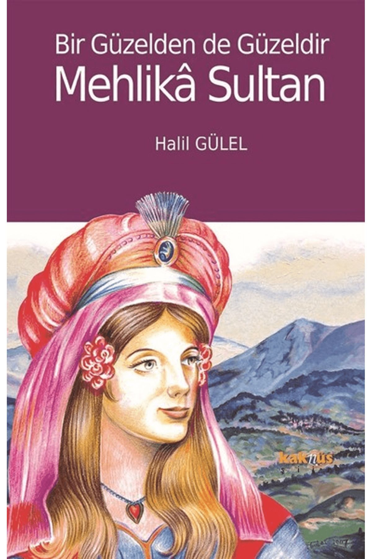 Kaknüs Yayınları Mehlika Sultan
