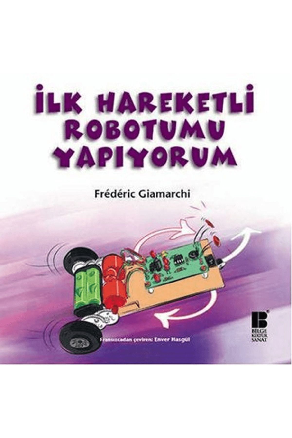 Bilge Kültür Sanat İlk Hareketli Robotumu Yapıyorum