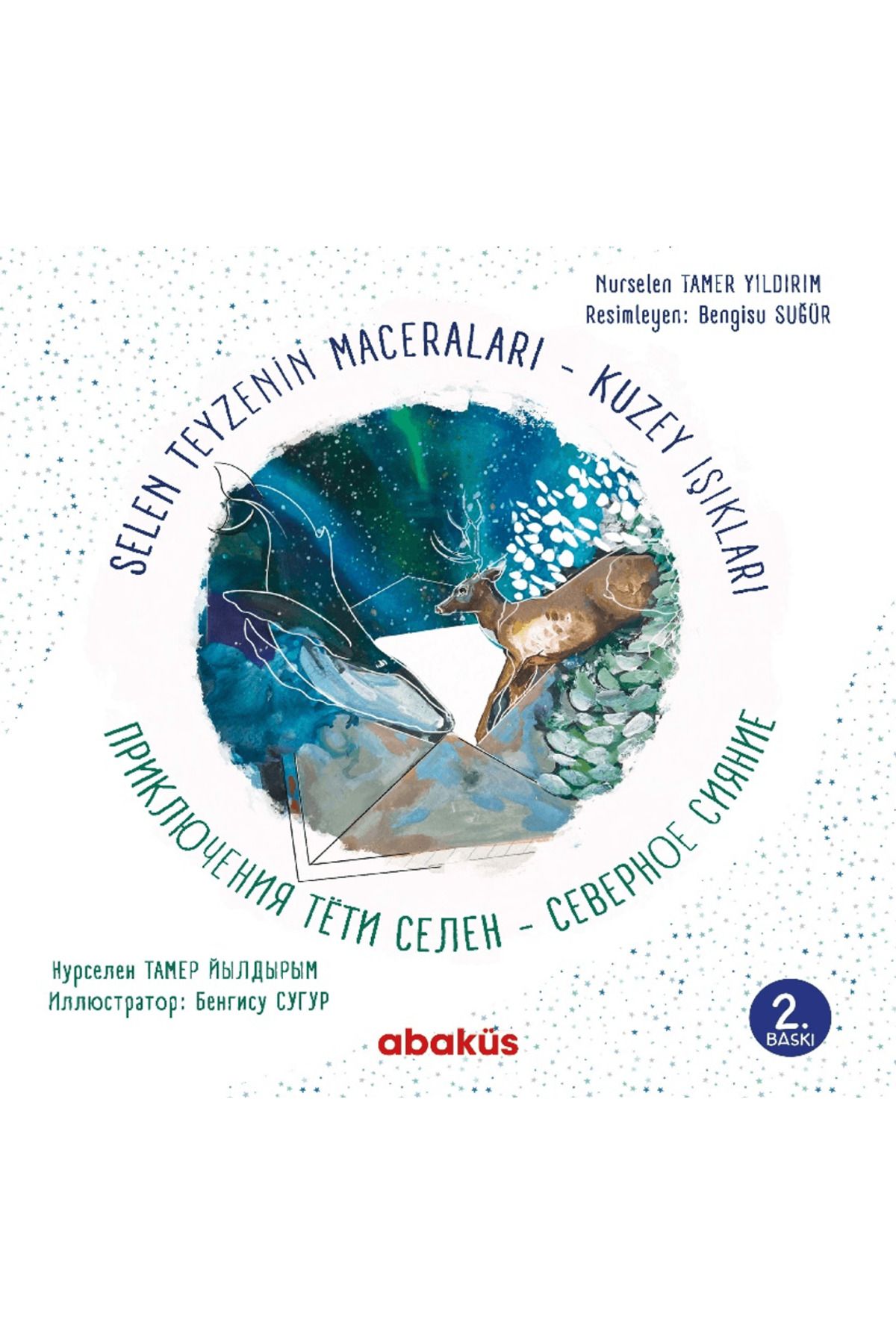 Abaküs Kitap Selen Teyzenin Maceraları Kuzey Işıkları