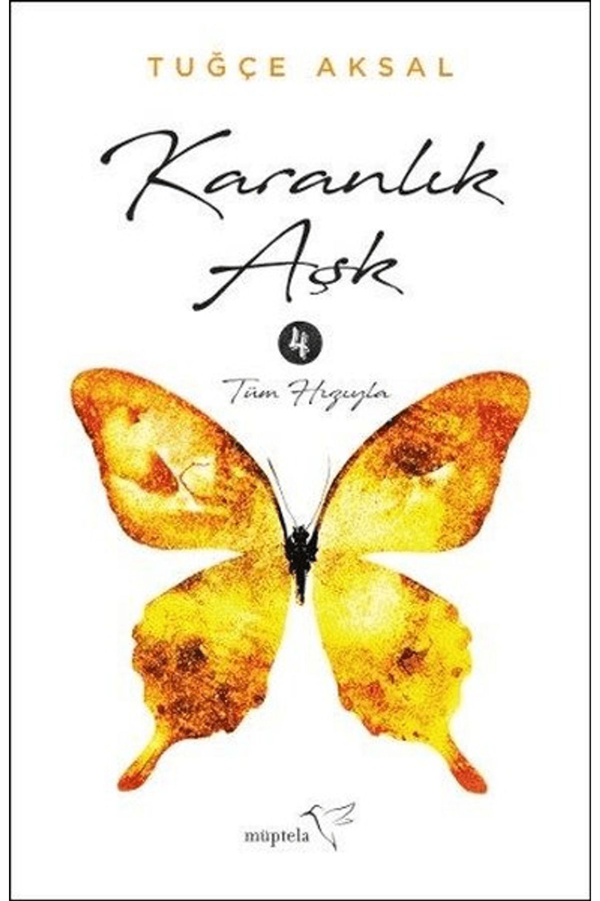 Müptela Yayınları Karanlık Aşk 4