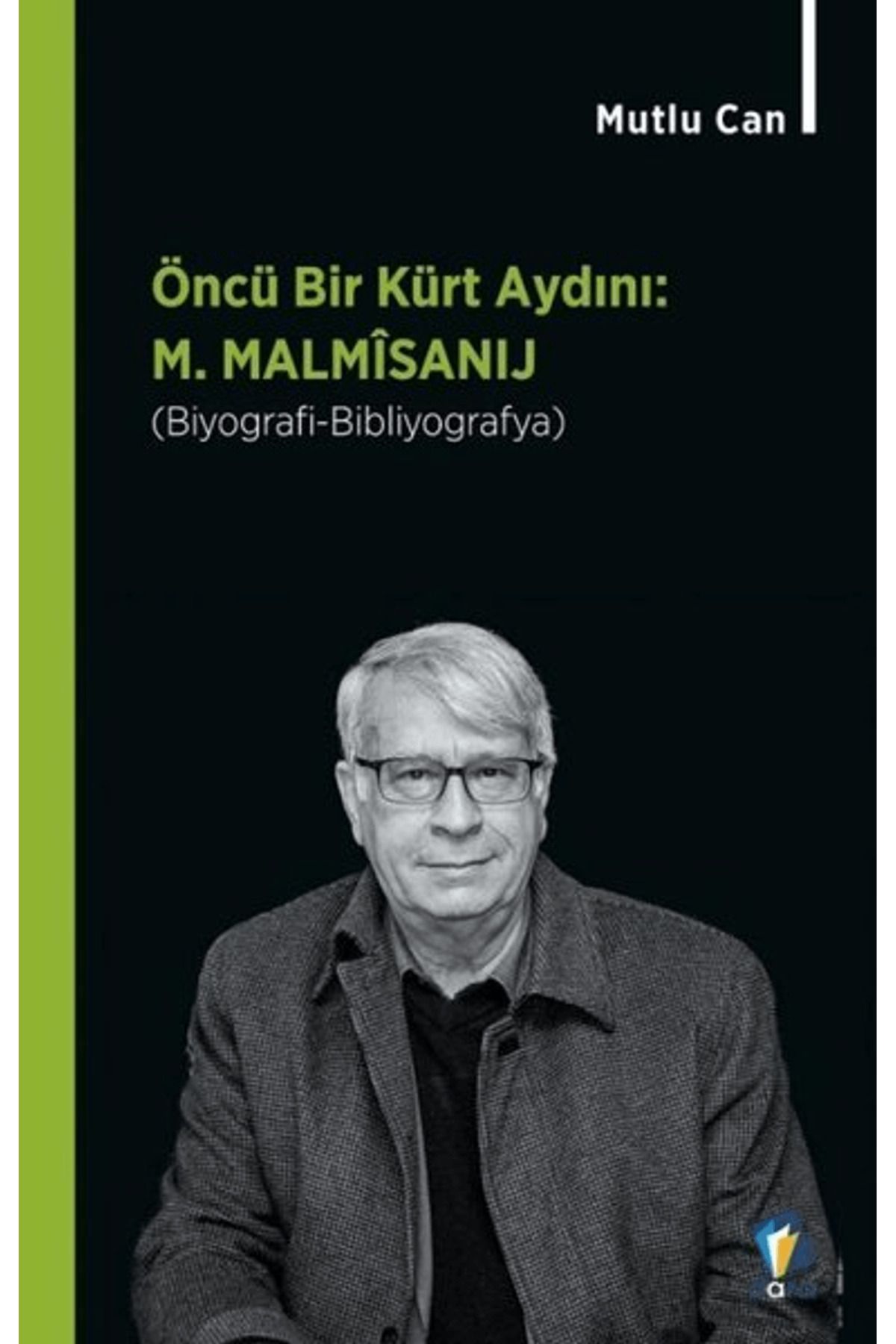 Dara Yayınları Öncü Bir Kürt Aydını: M. Malmisanij