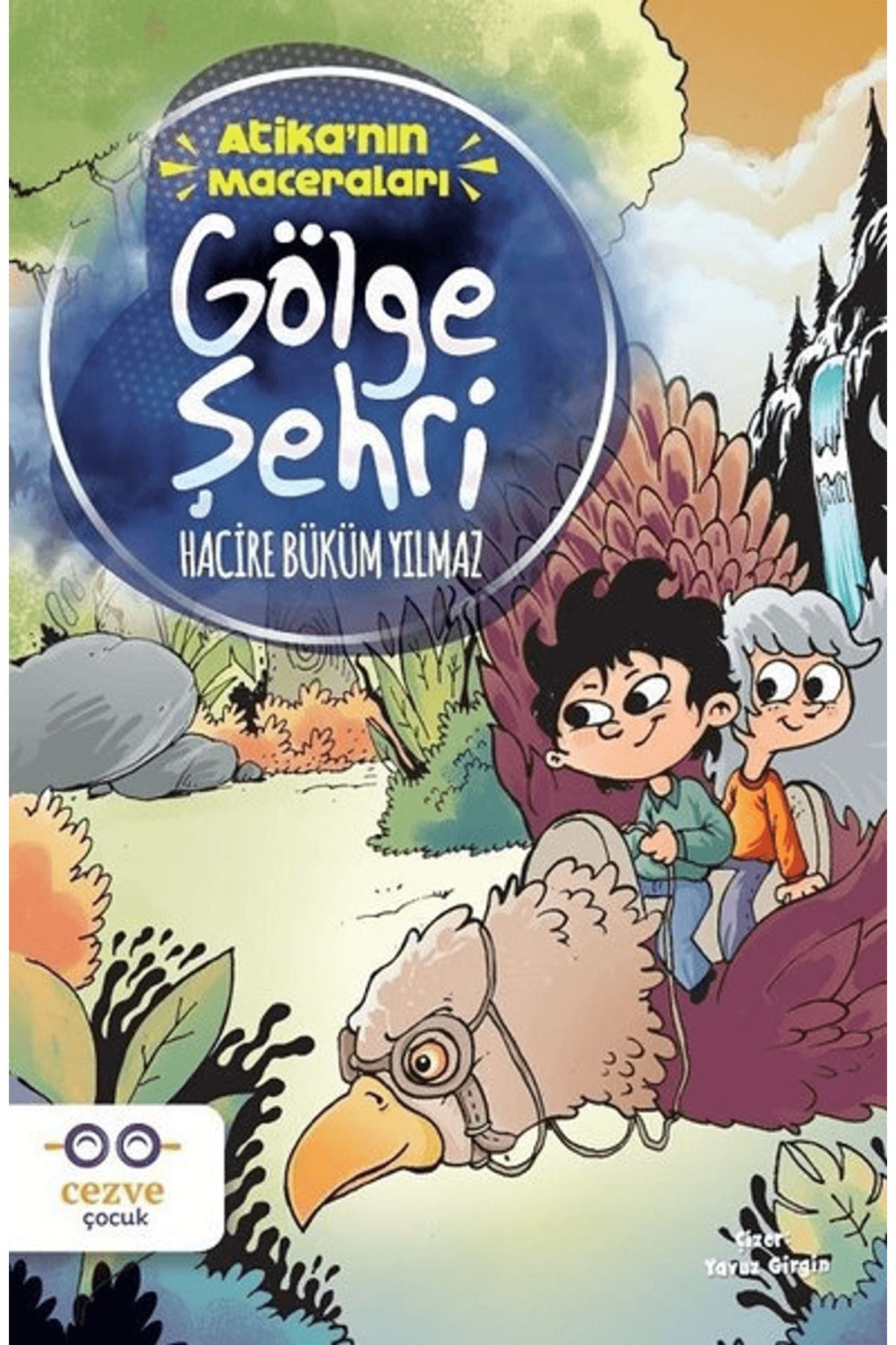 Cezve Çocuk Gölge Şehri - Atika'nın Maceraları