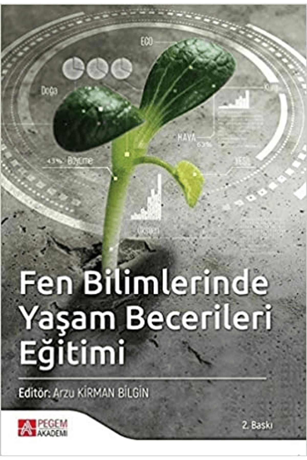 Pegem Akademi Yayıncılık Fen Bilimlerinde Yaşam Becerileri Eğitimi