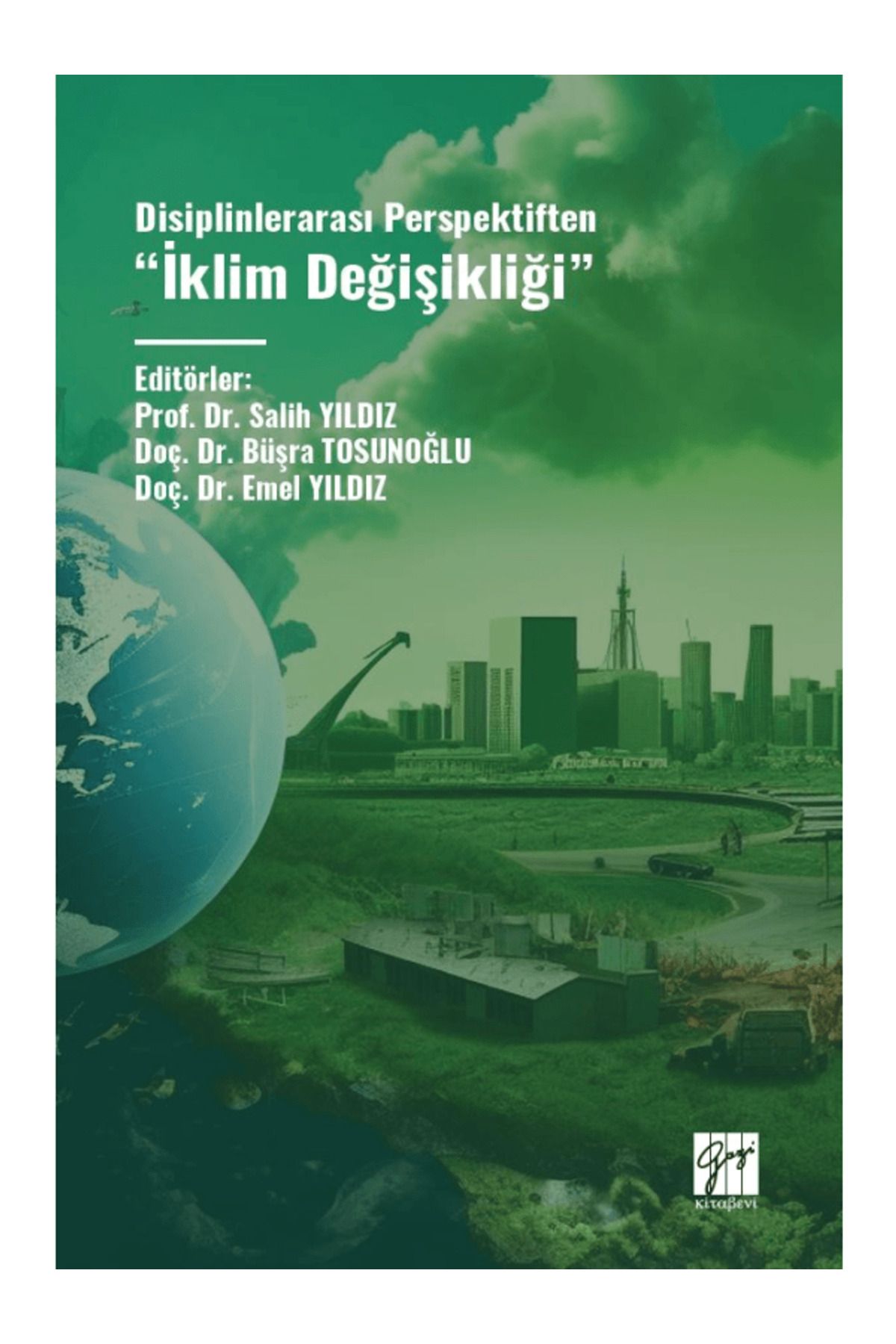Gazi Kitabevi Disiplinlerarası Perspektiften “İklim Değişikliği”