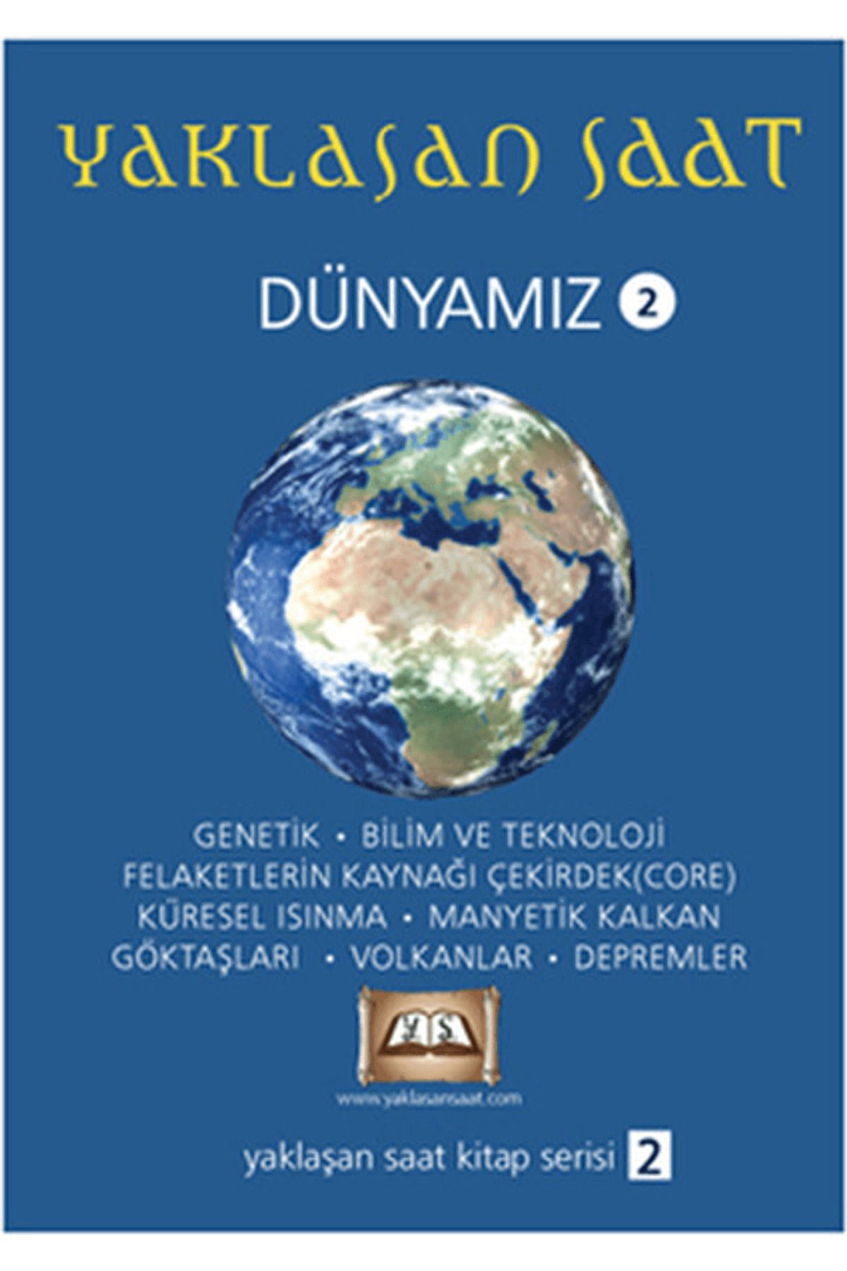 Tuva Yayıncılık Yaklaşan Saat - Dünyamız 2