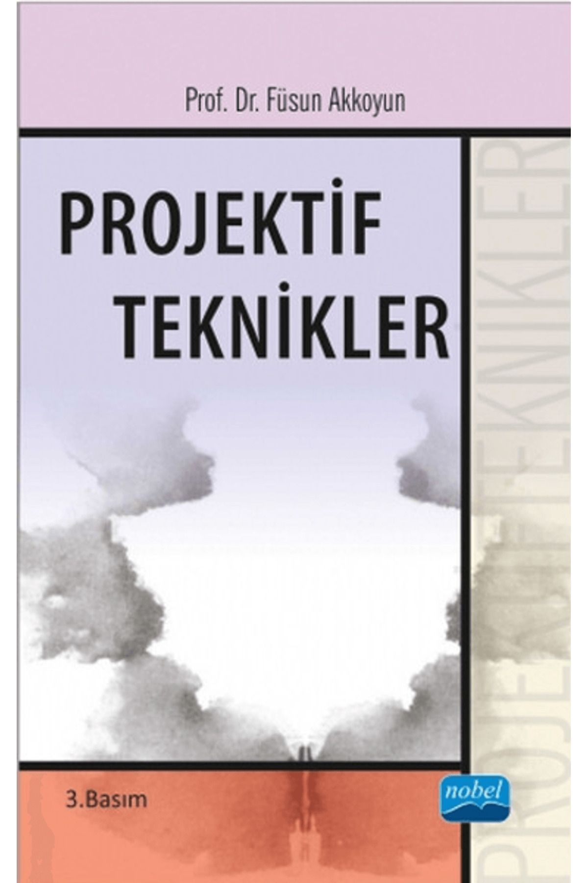 Nobel Akademik Yayıncılık Projektif Teknikler
