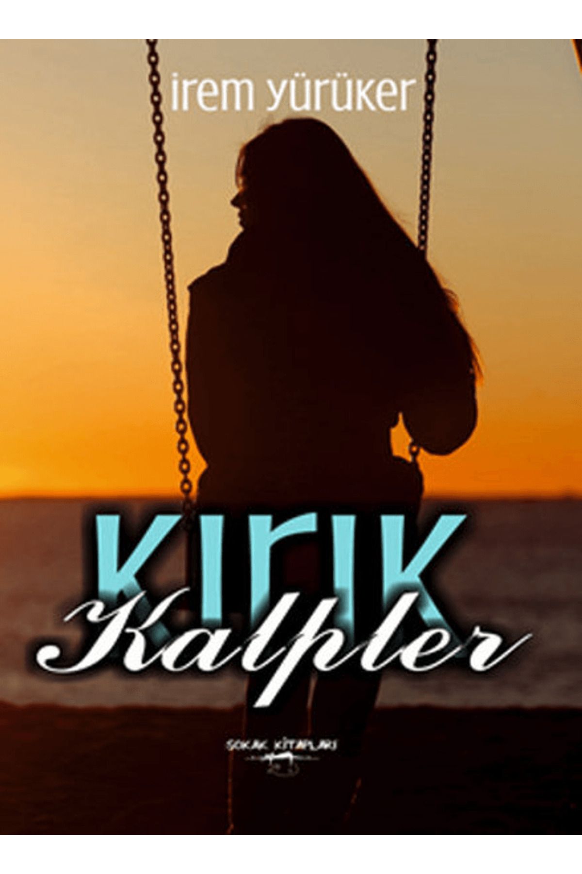 Sokak Kitapları Yayınları Kırık Kalpler