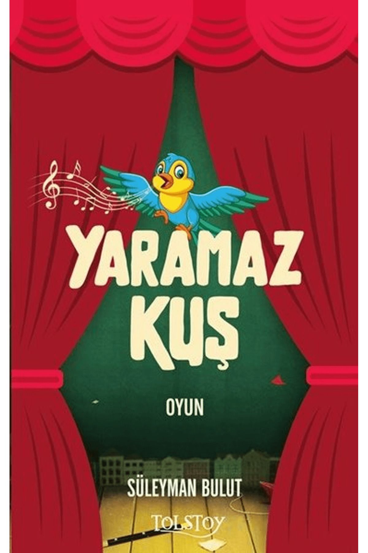 Tolstoy Yayıncılık Yaramaz Kuş