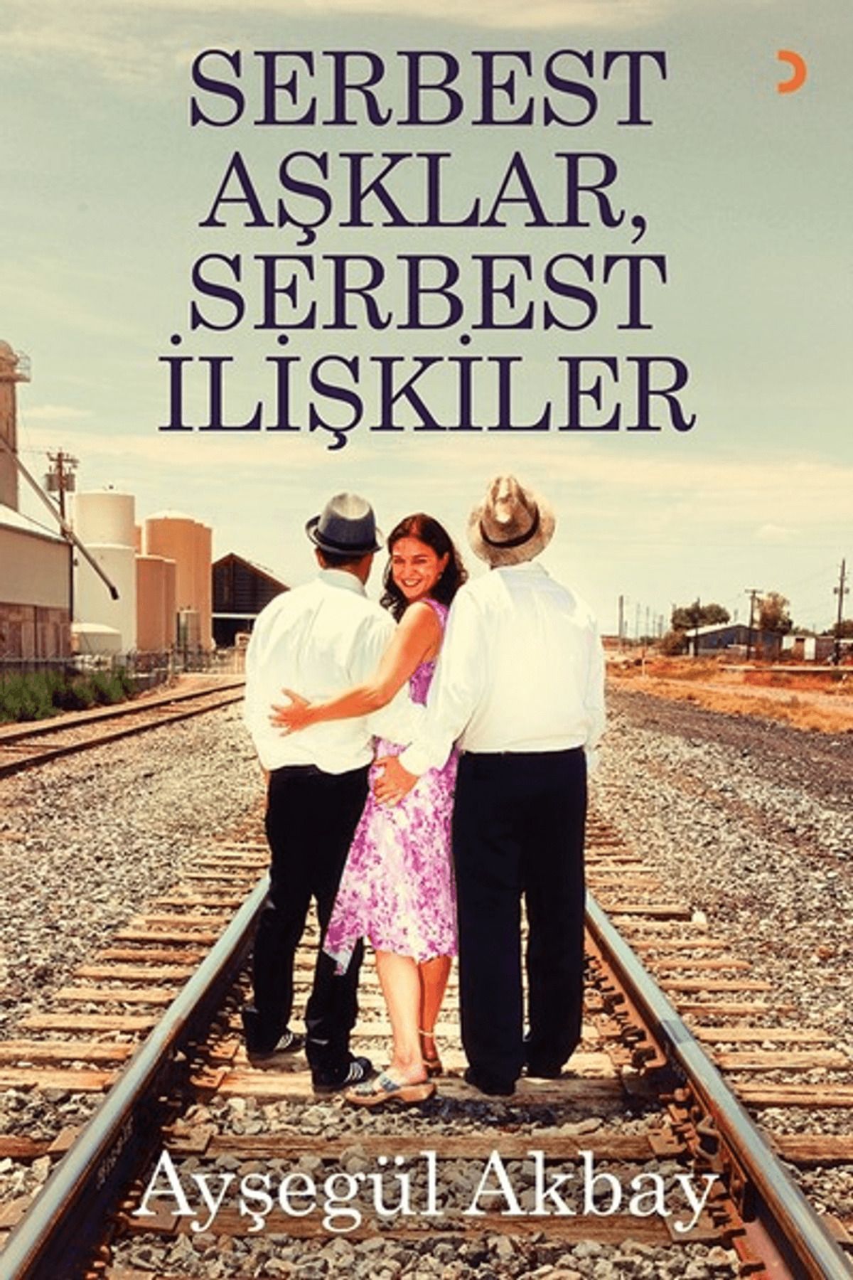 Cinius Yayınları Serbest Aşklar, Serbest İlişkiler