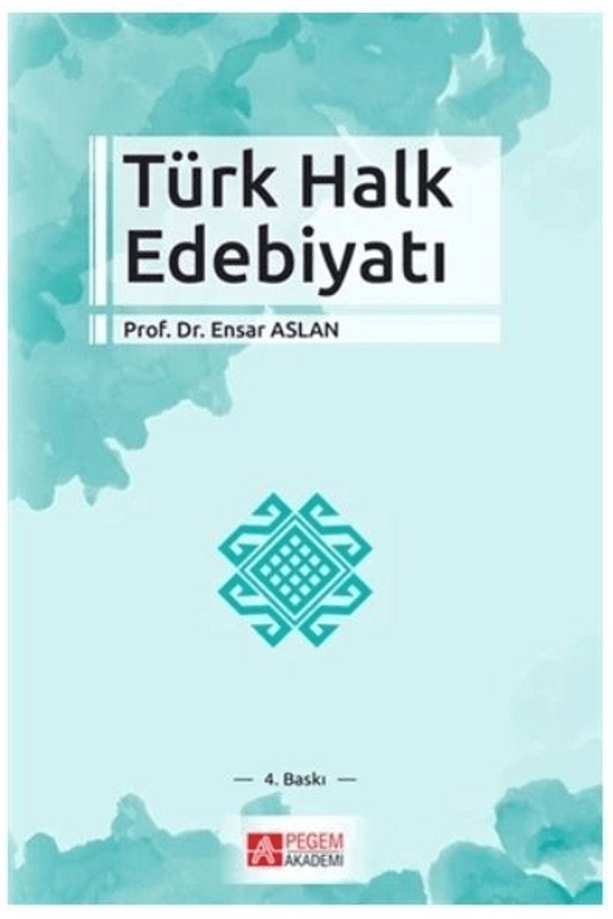 Pegem Akademi Yayıncılık Türk Halk Edebiyatı