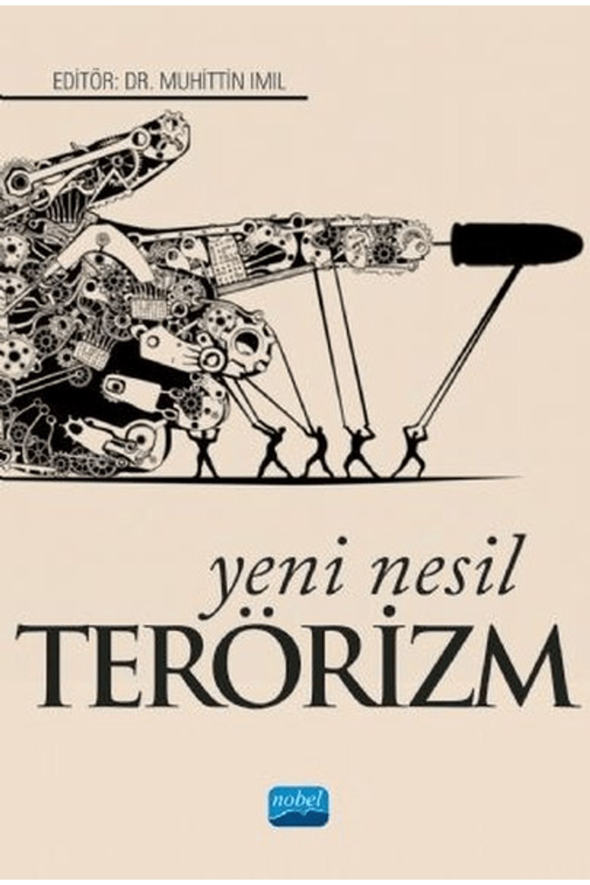 Nobel Akademik Yayıncılık Yeni Nesil Terörizm