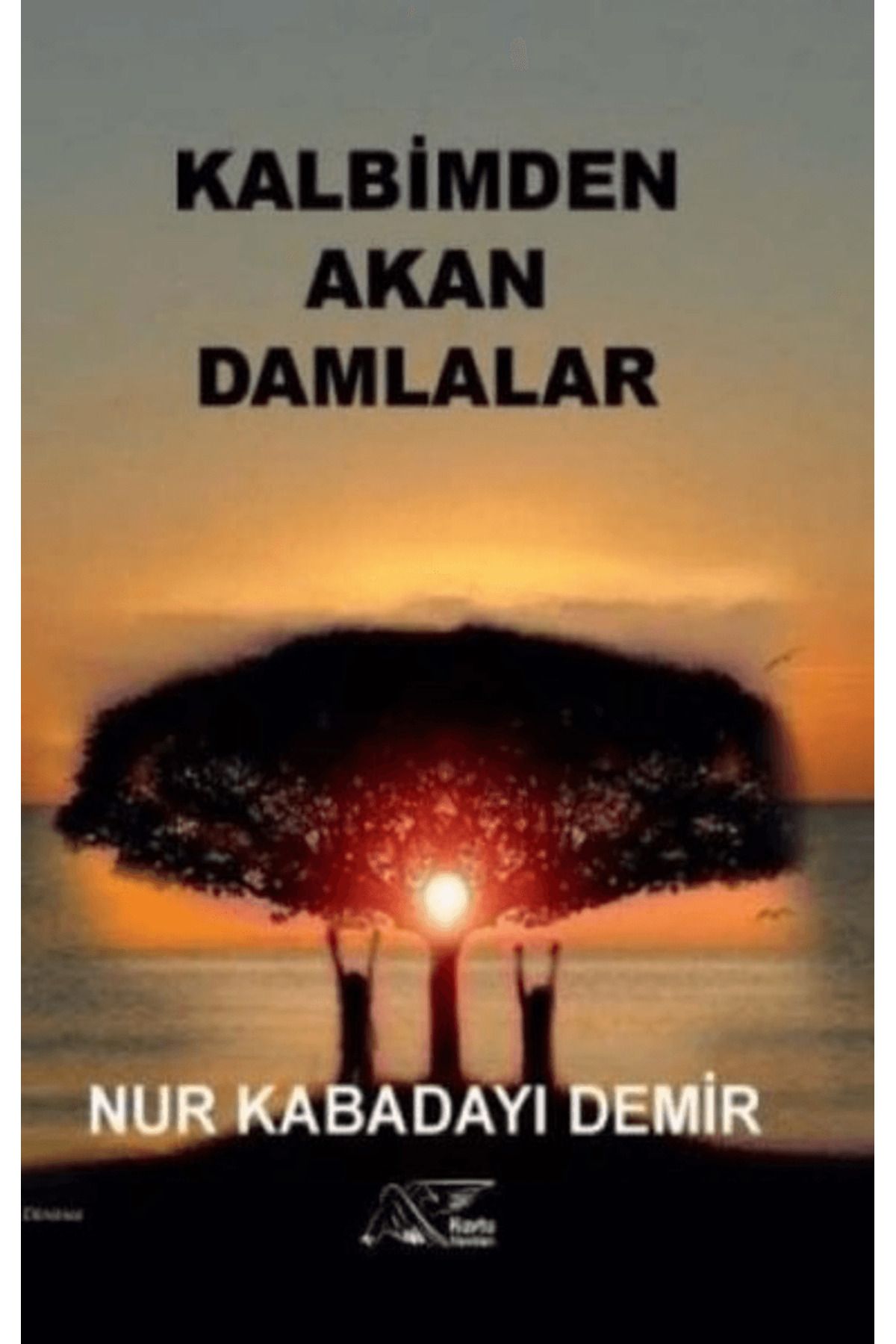 Kuytu Yayınları Kalbimden Akan Damlalar