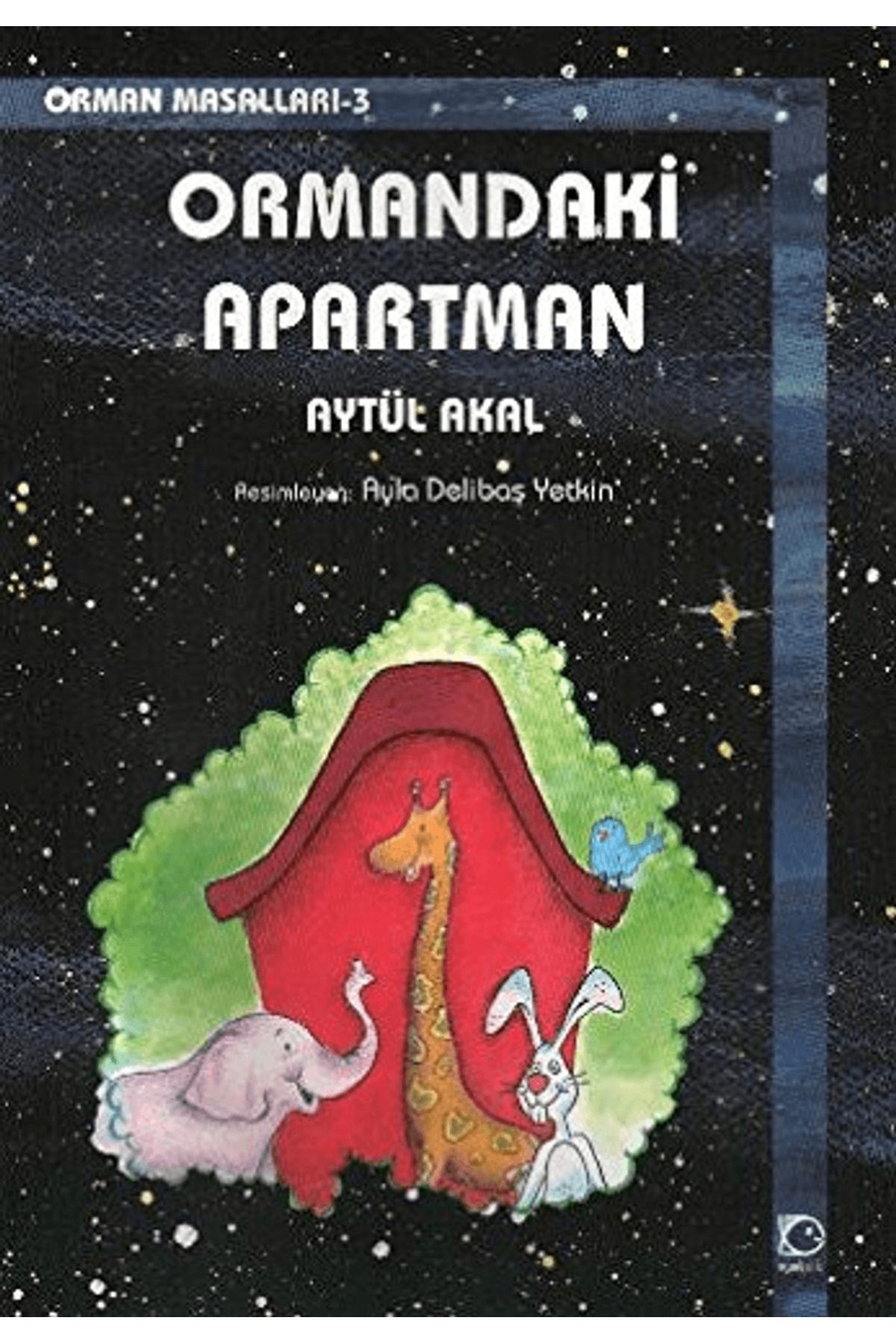 Uçanbalık Yayıncılık Ormandaki Apartman