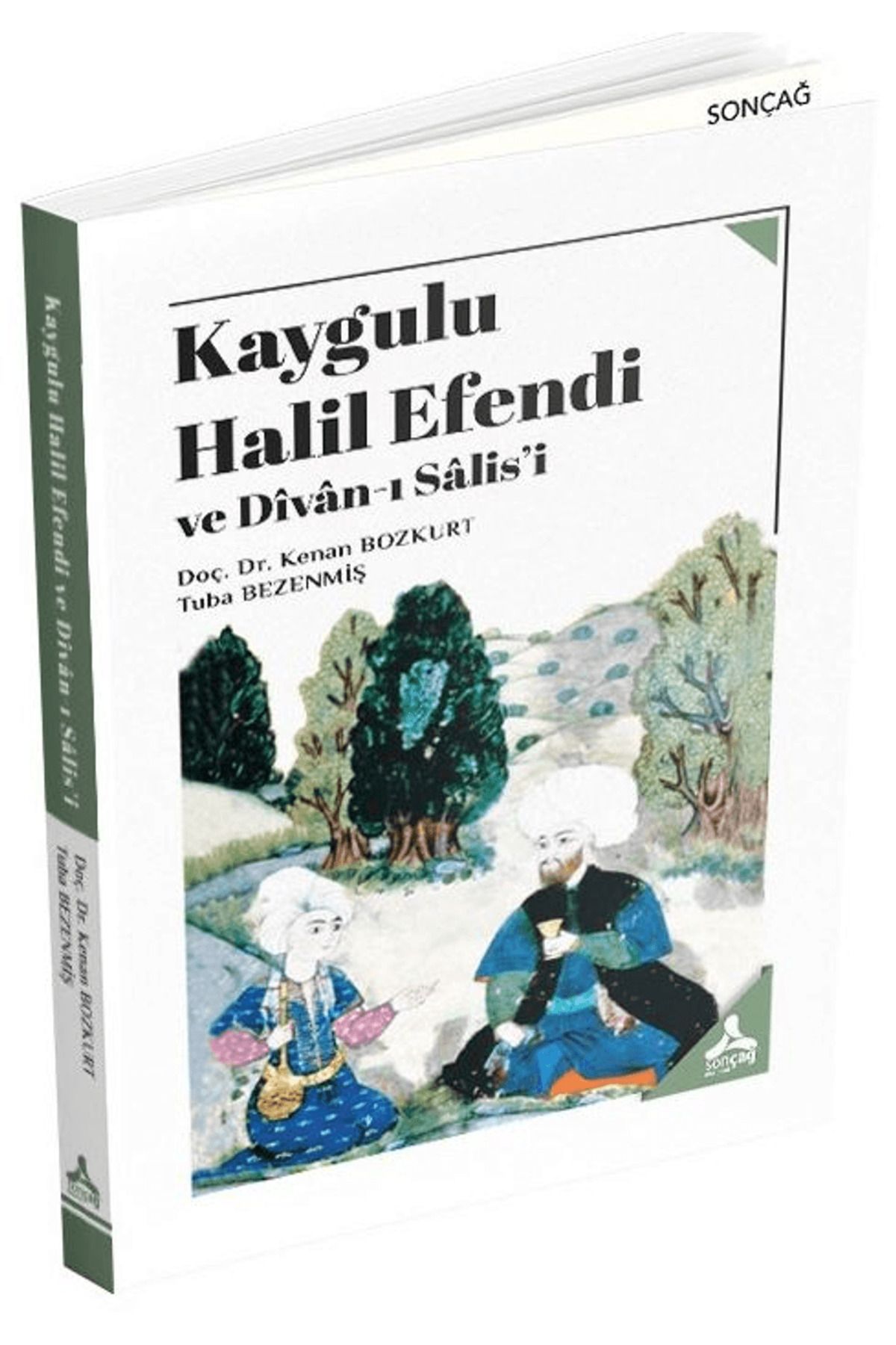 Sonçağ Yayınları Kaygulu Halil Efendi ve Divan-ı Salis'i