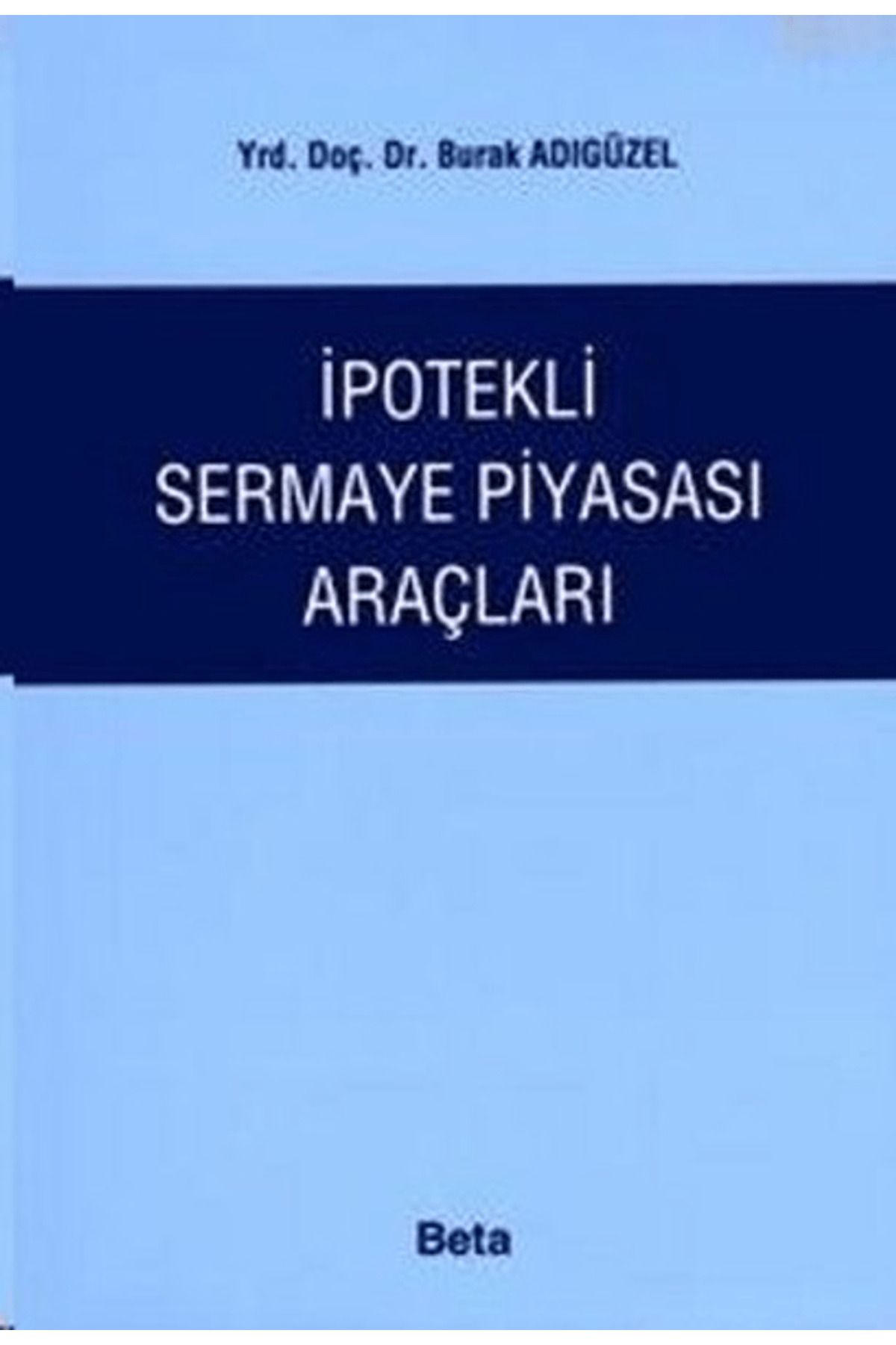 Beta Yayınevi İpotekli Sermaye Piyasası Araçları