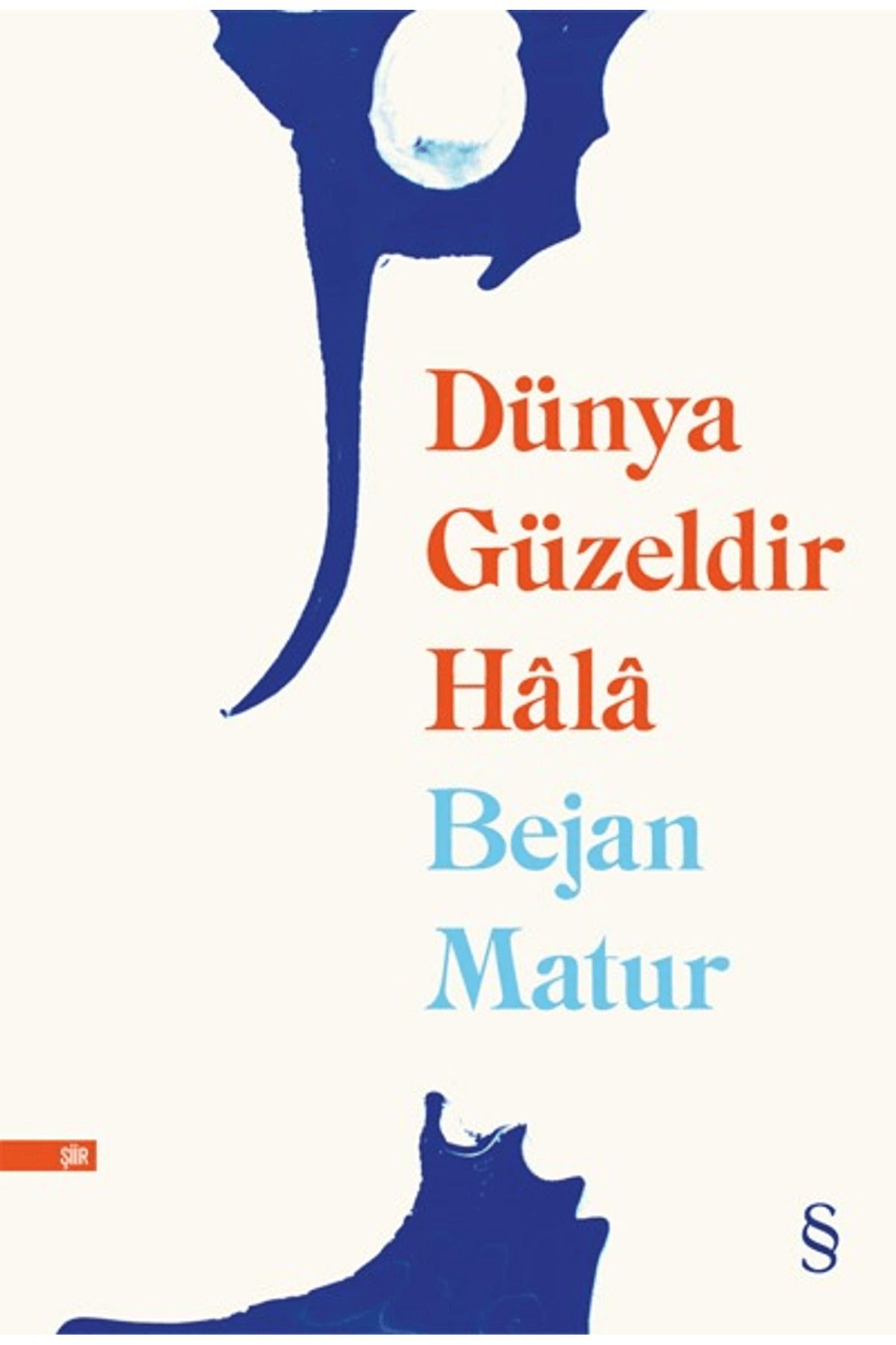 Everest Yayınları Dünya Güzeldir Hala