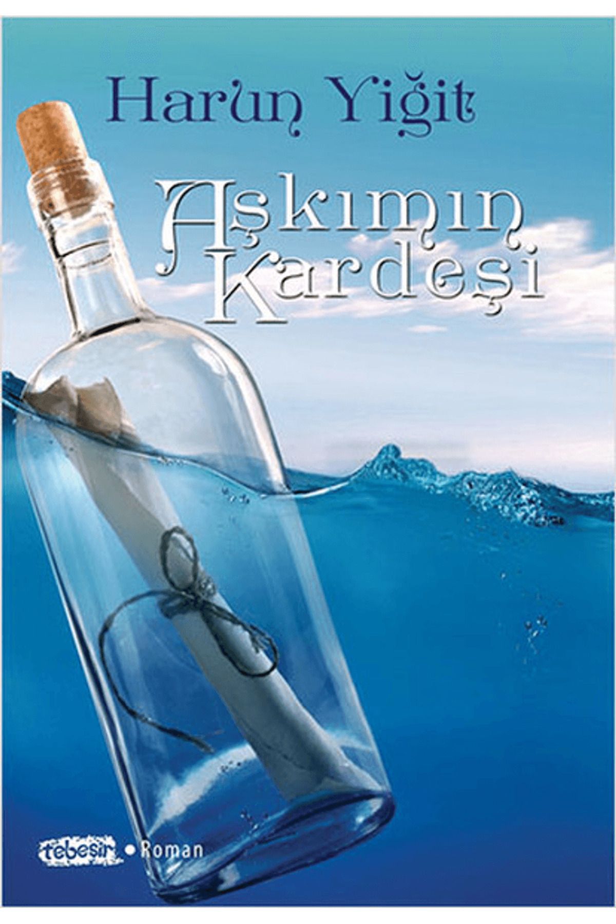 Tebeşir Yayınları Aşkımın Kardeşi
