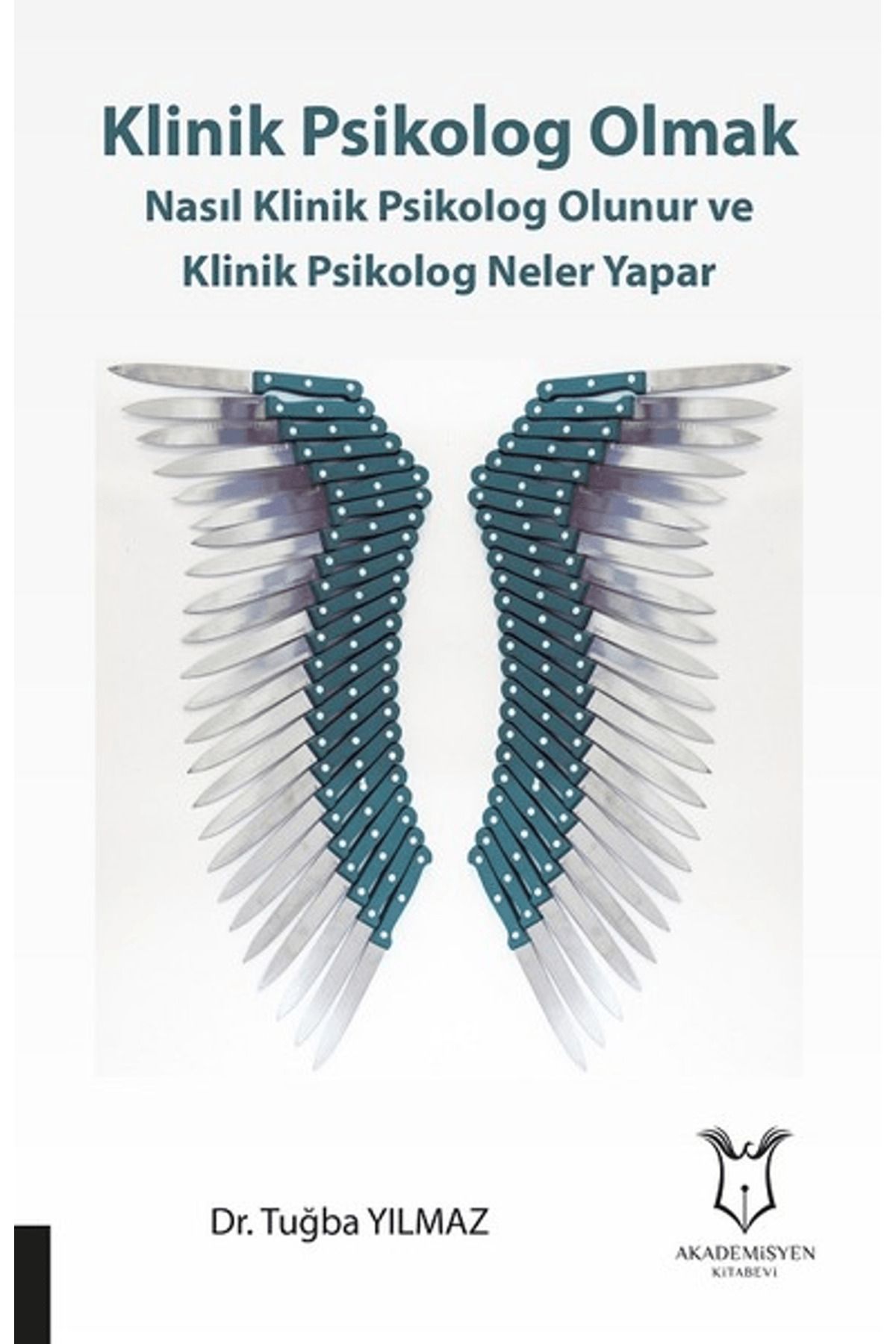 Akademisyen Kitabevi Klinik Psikolog Olmak