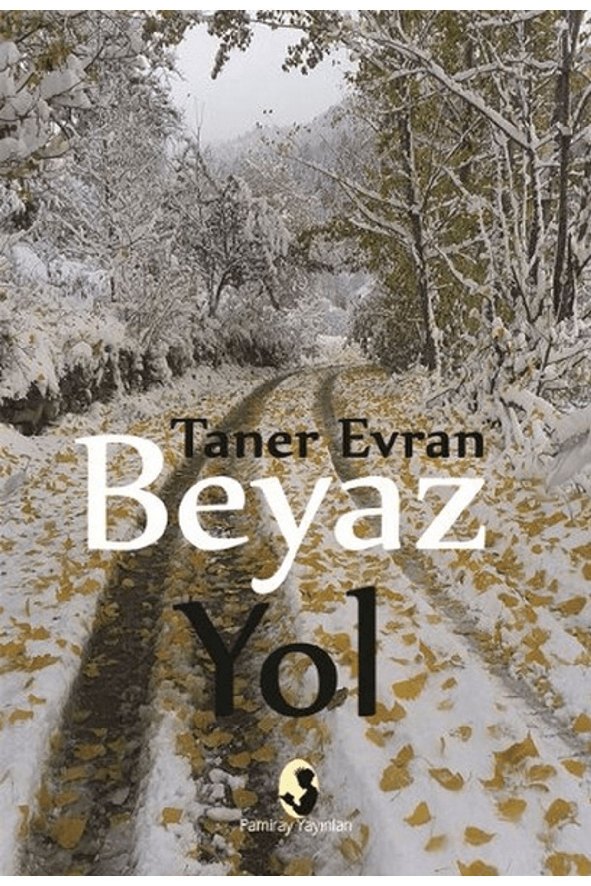 Pamiray Yayınları Beyaz Yol