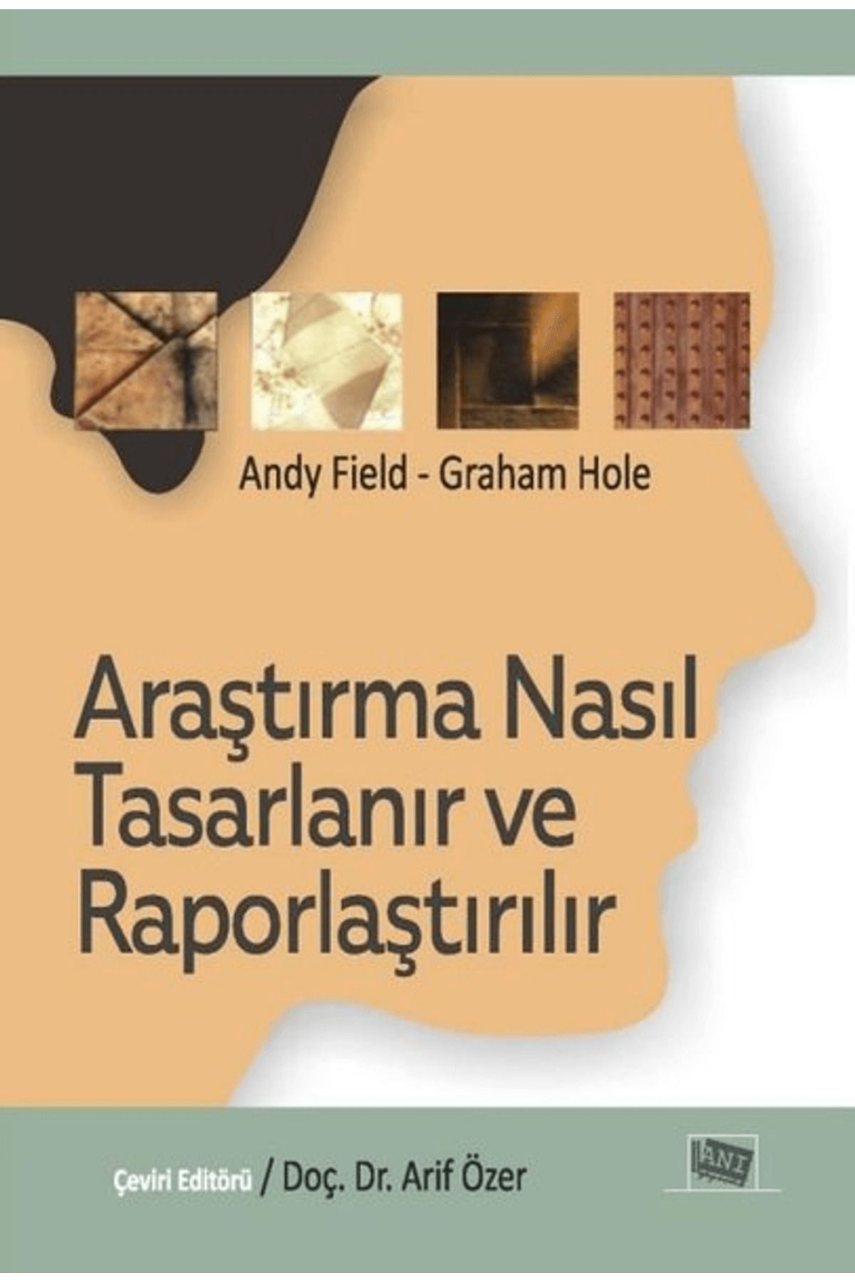 Anı Yayıncılık Araştırma Nasıl Tasarlanır ve Raporlaştırılır
