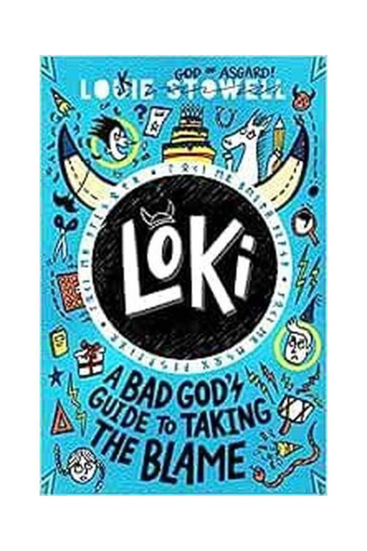 Walker Books Loki: A Bad God's Guide to Taking the Blame