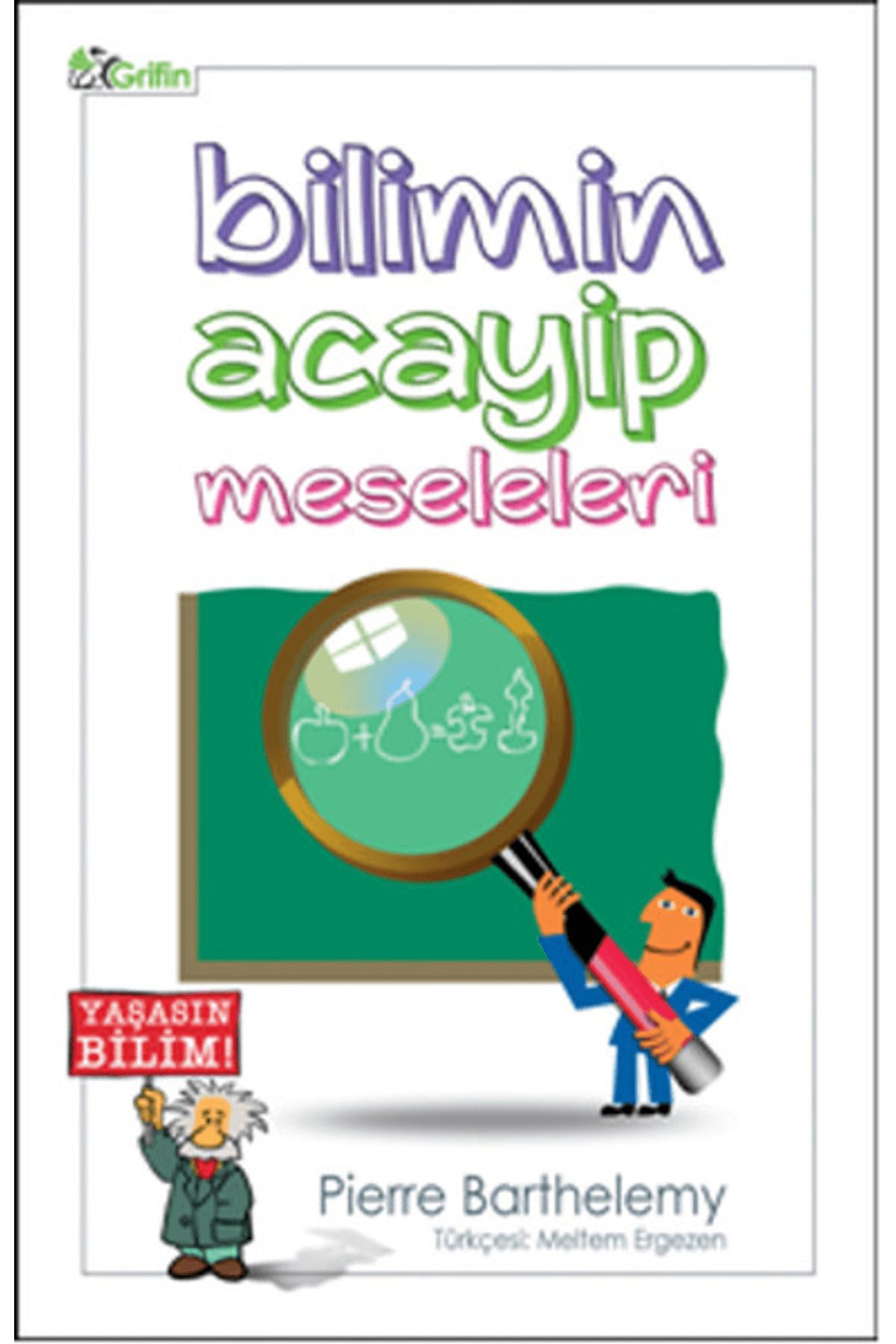Grifin Yayınları Bilimin Acayip Meseleleri