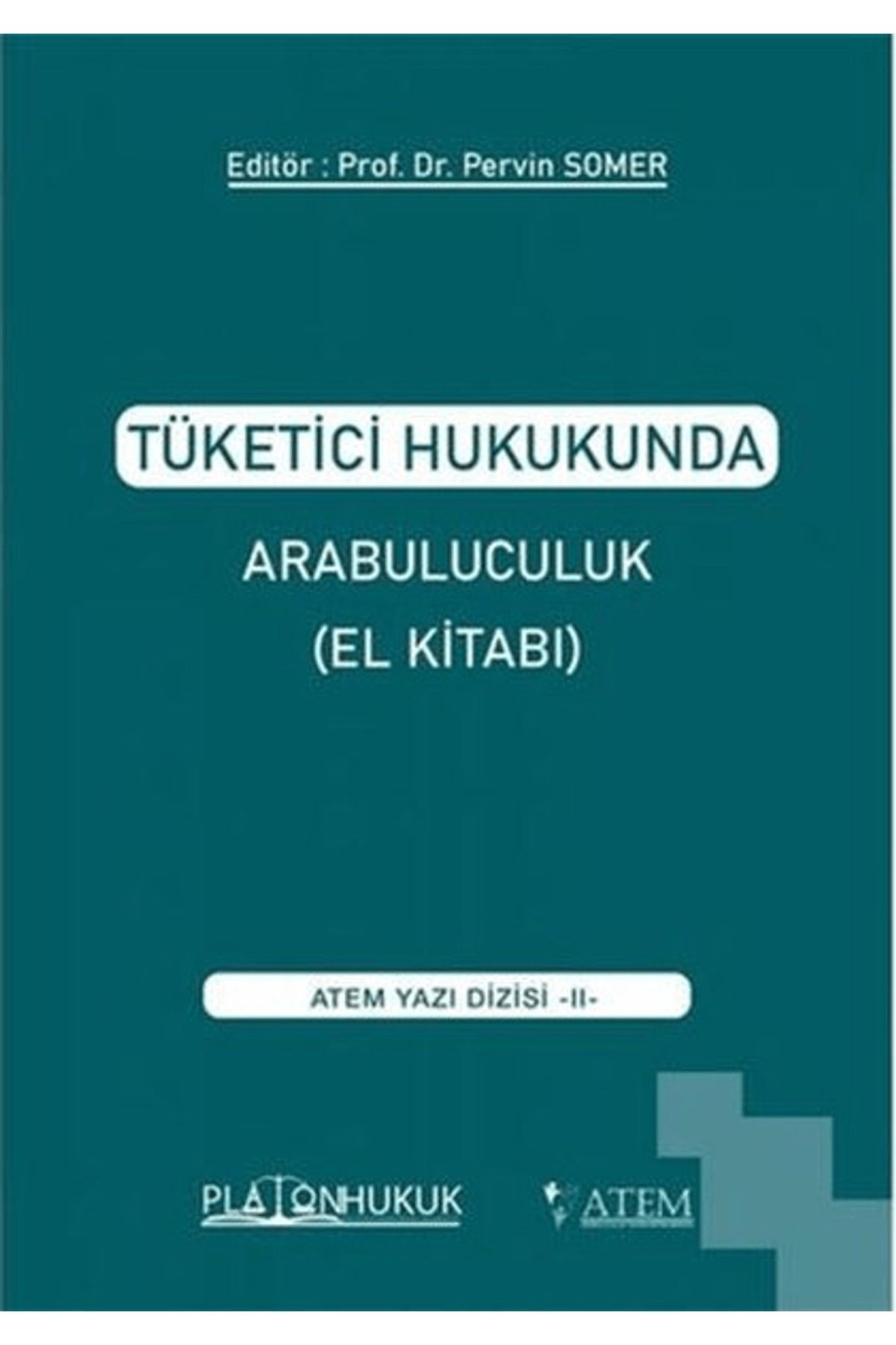 Platon Hukuk Tüketici Hukukunda Arabuluculuk - El Kitabı