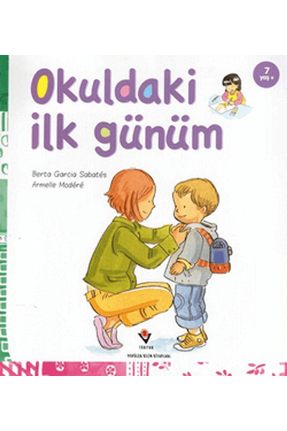 Tübitak Yayınları Okuldaki İlk Günüm