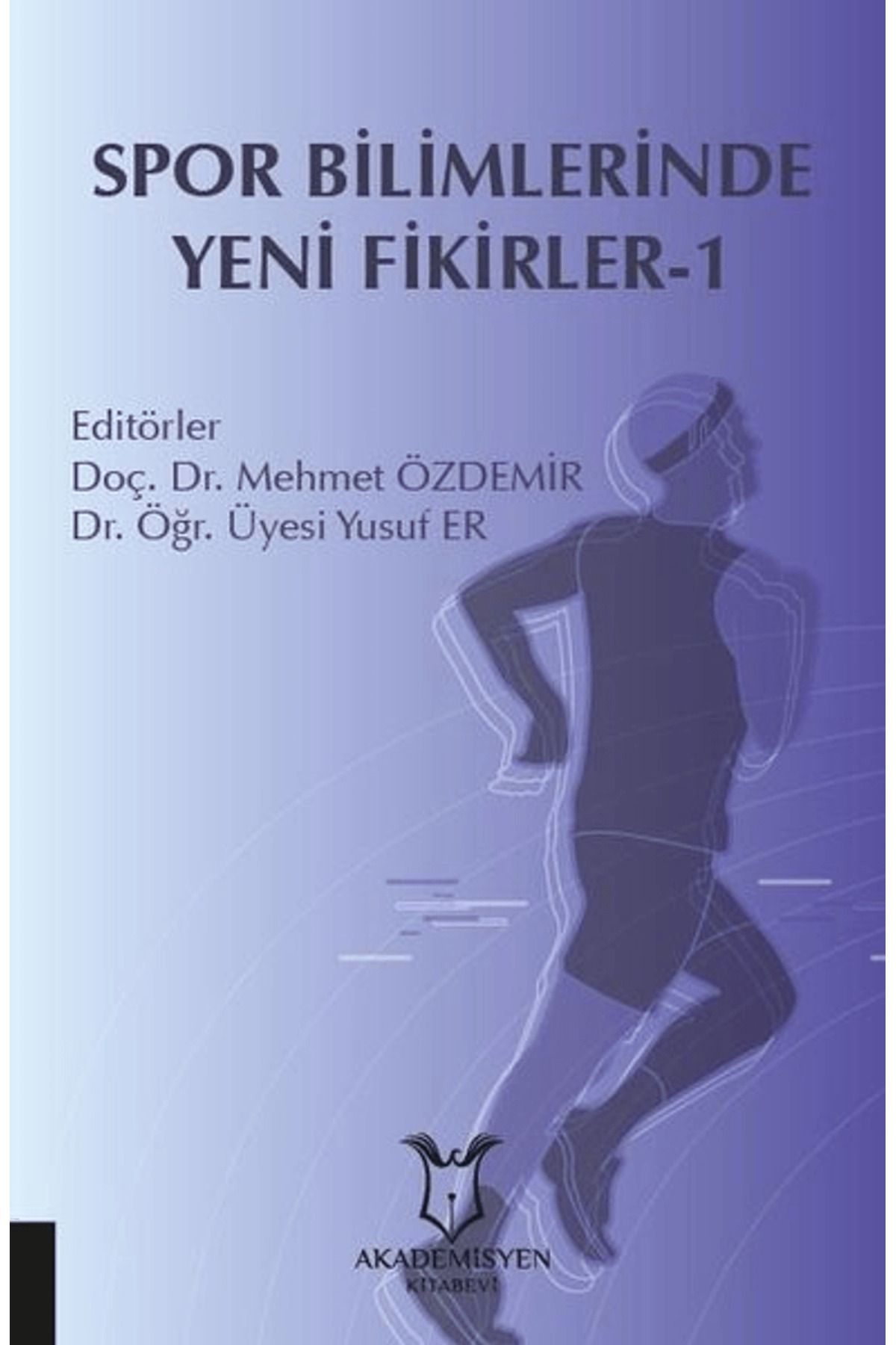 Akademisyen Kitabevi Spor Bilimlerinde Yeni Fikirler-1