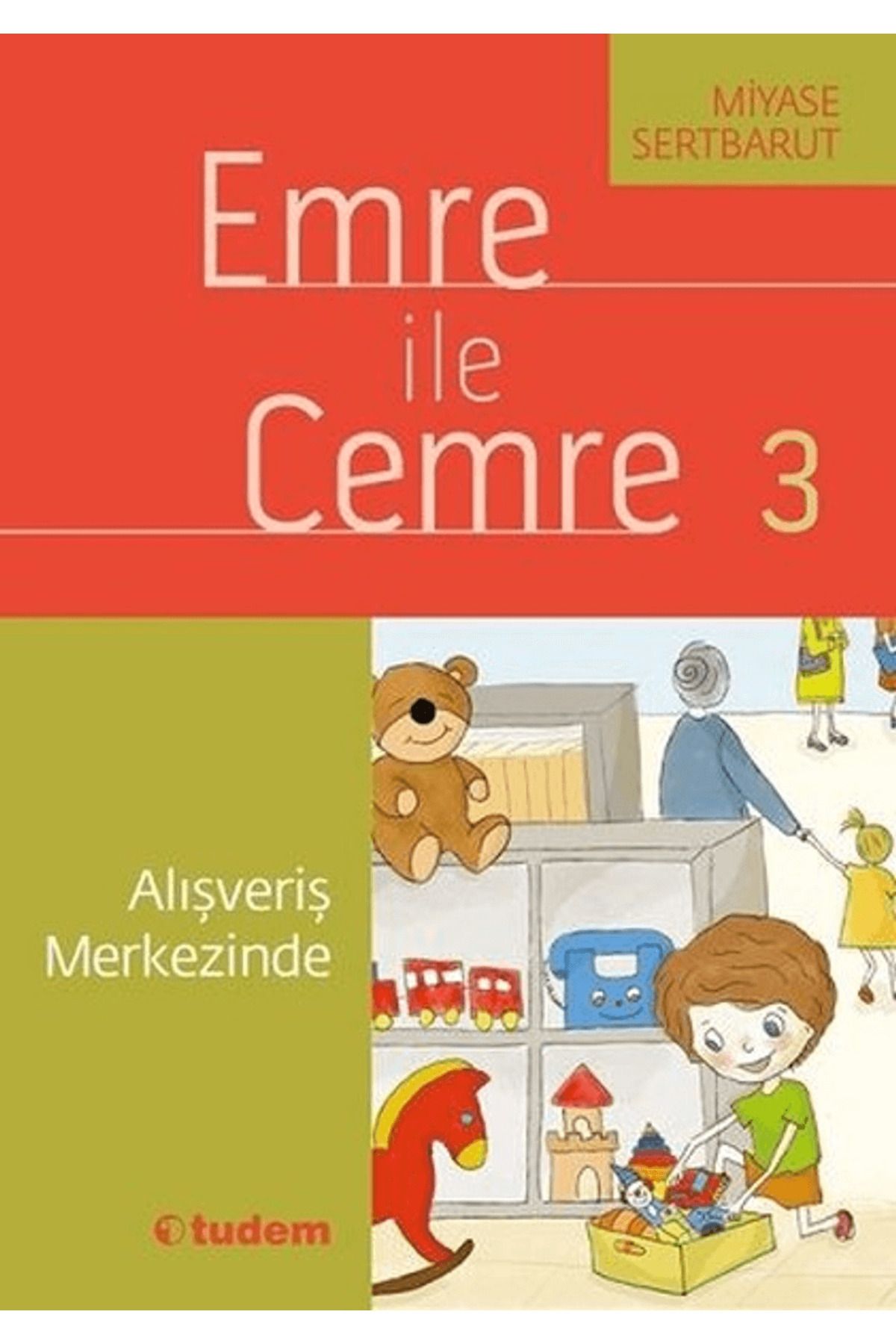 Tudem Yayınları Emre ile Cemre 3 - Alışveriş Merkezinde