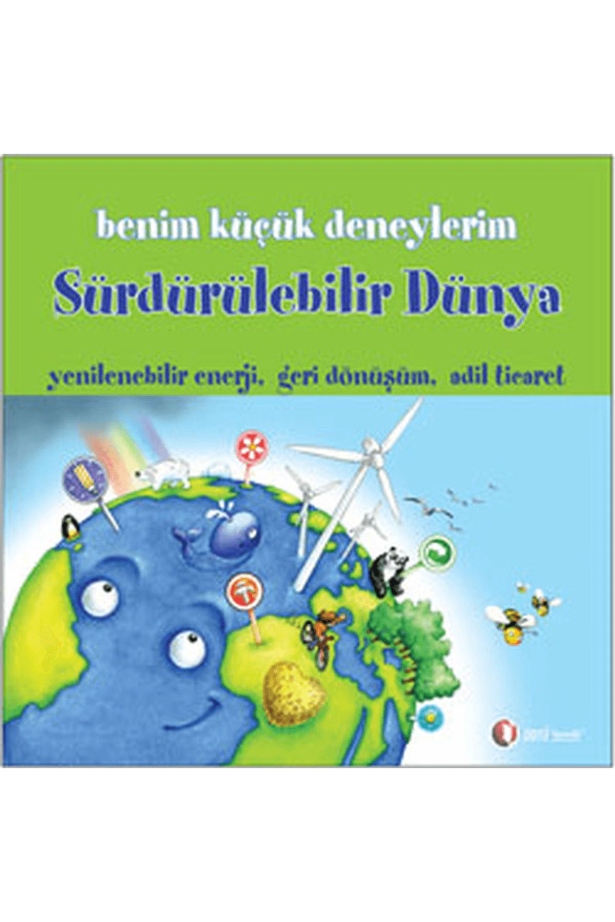 ODTÜ Geliştirme Vakfı Yayıncılık Benim Küçük Deneylerim - Sürdürülebilir Dünya