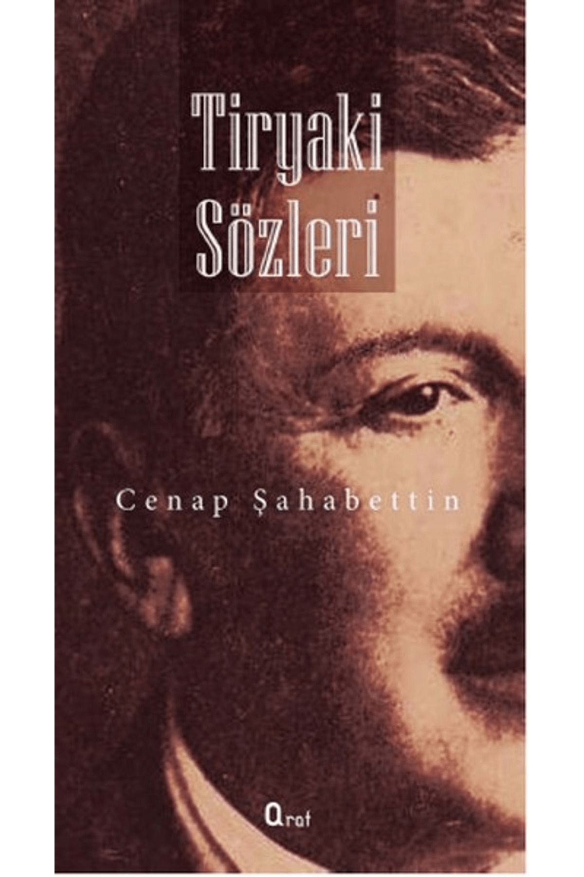 Araf Yayınları Tiryaki Sözler