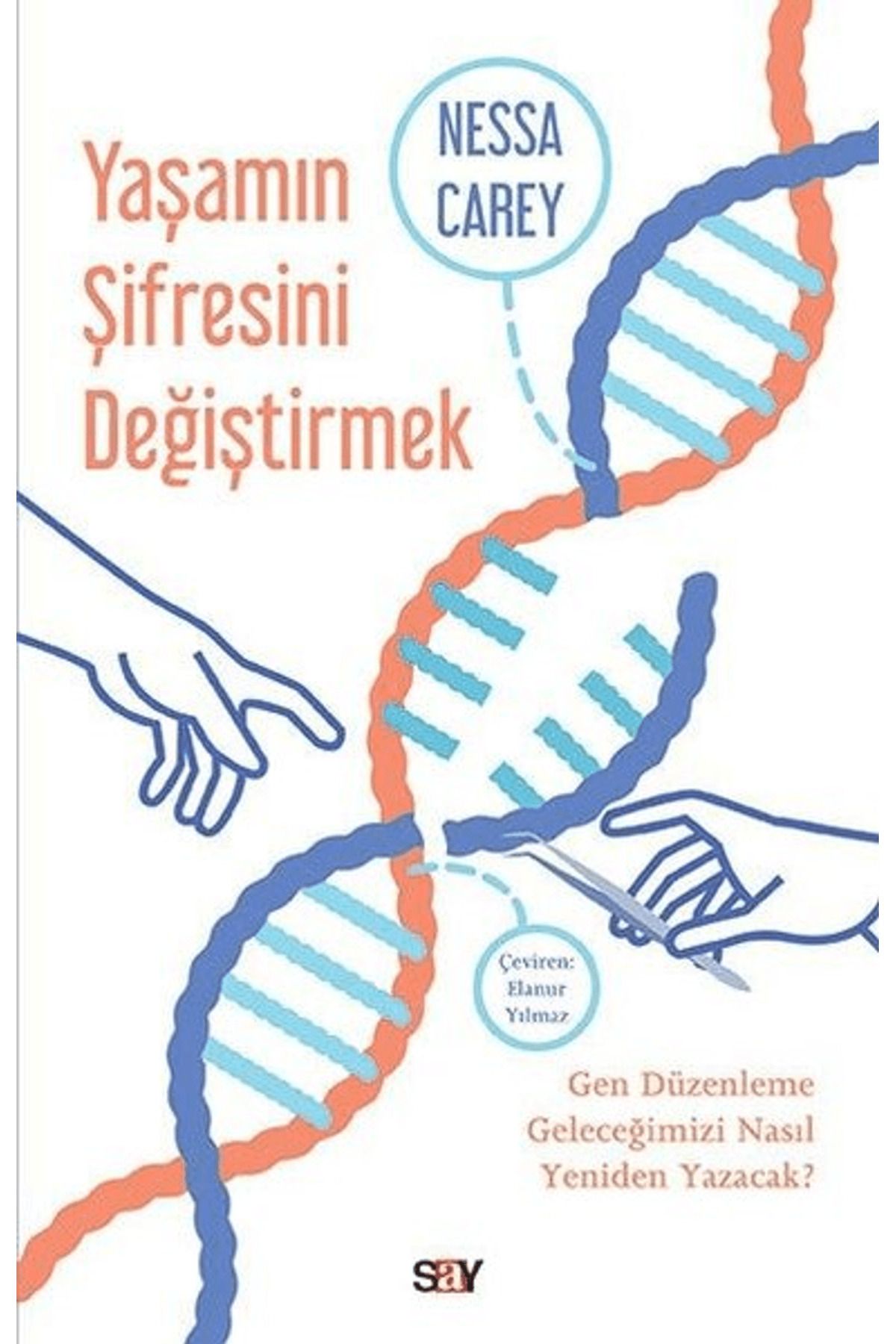 Say Yayınları Yaşamın Şifresini Değiştirmek