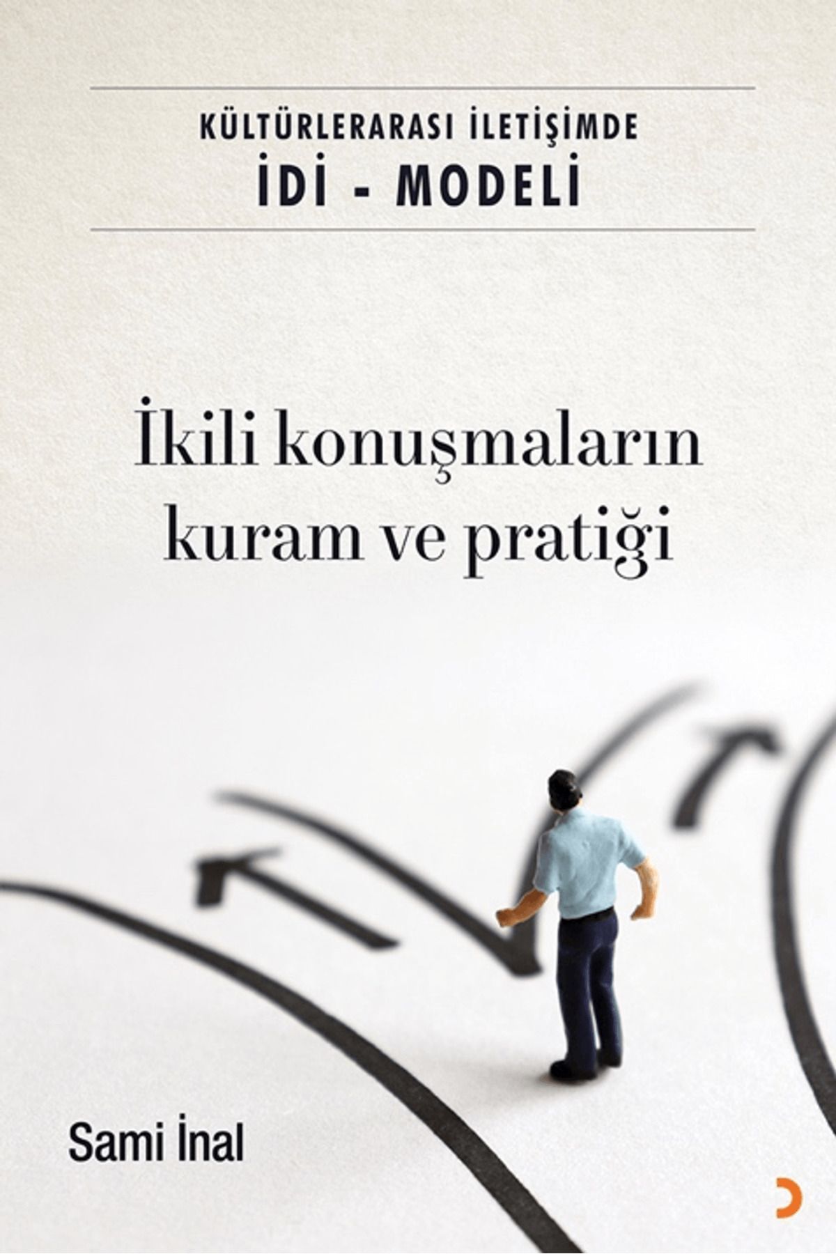 Cinius Yayınları Kültürlerarası İletişimde İDİ - Modeli