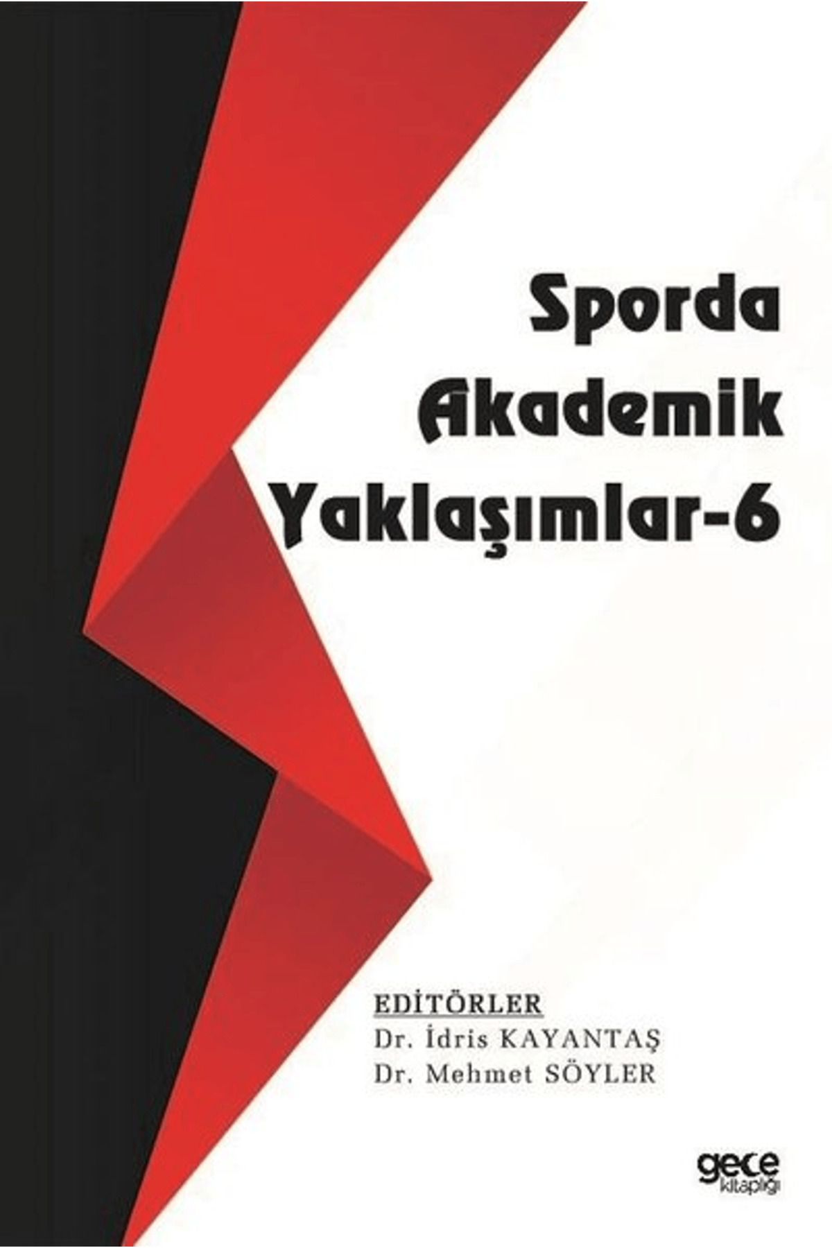 Gece Kitaplığı Sporda Akademik Yaklaşımlar - 6