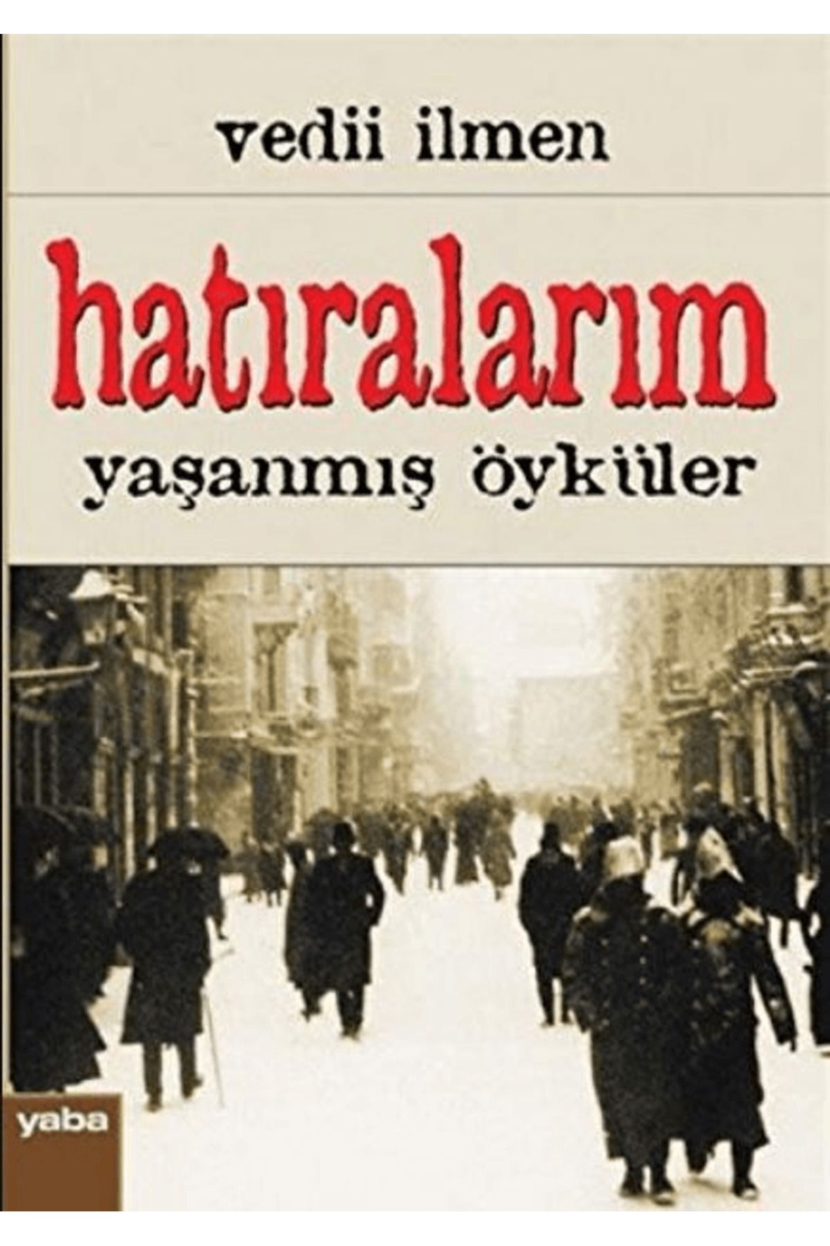 Yaba Yayınları Hatıralarım