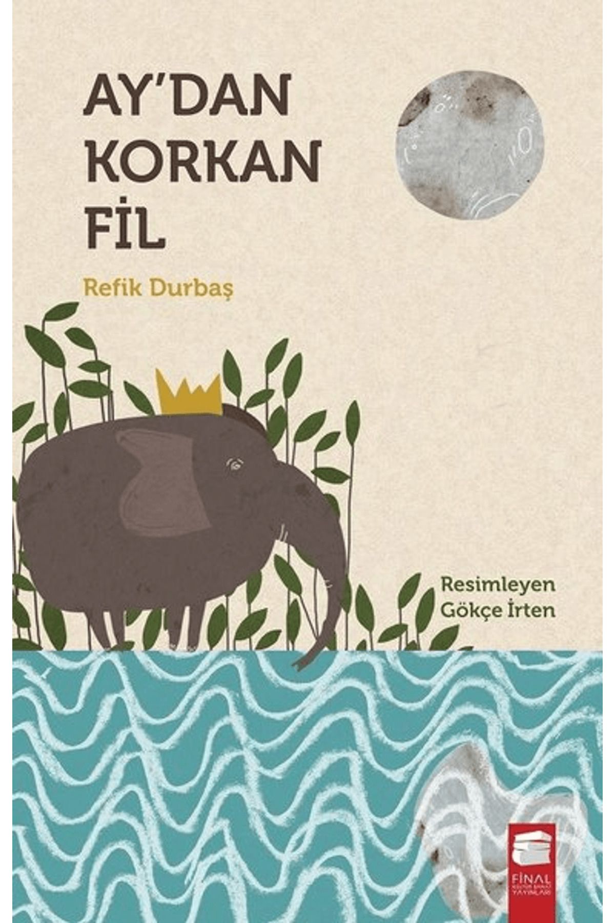 Final Kültür Sanat Yayınları Ay'dan Korkan Fil
