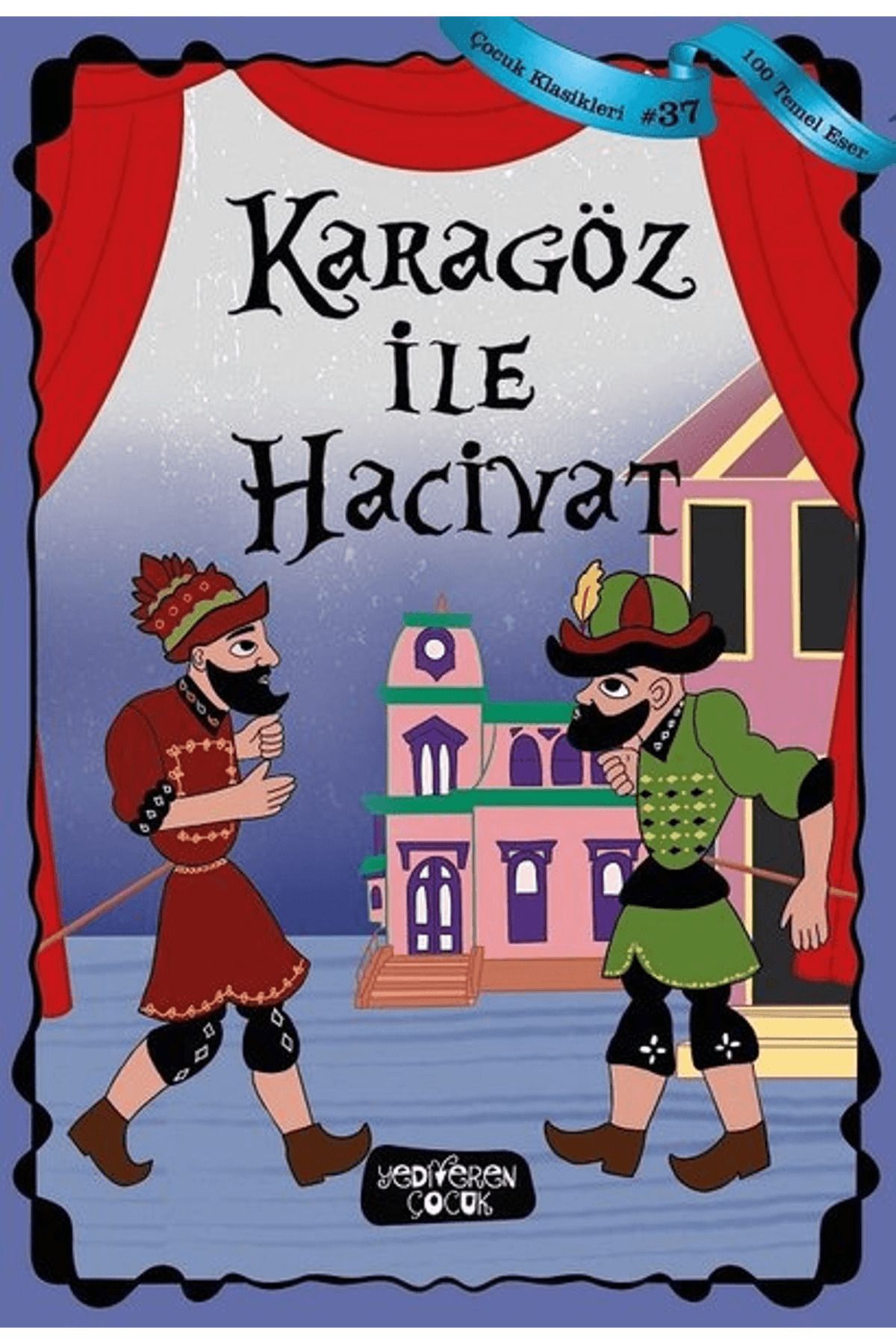 Yediveren Çocuk Karagöz İle Hacivat
