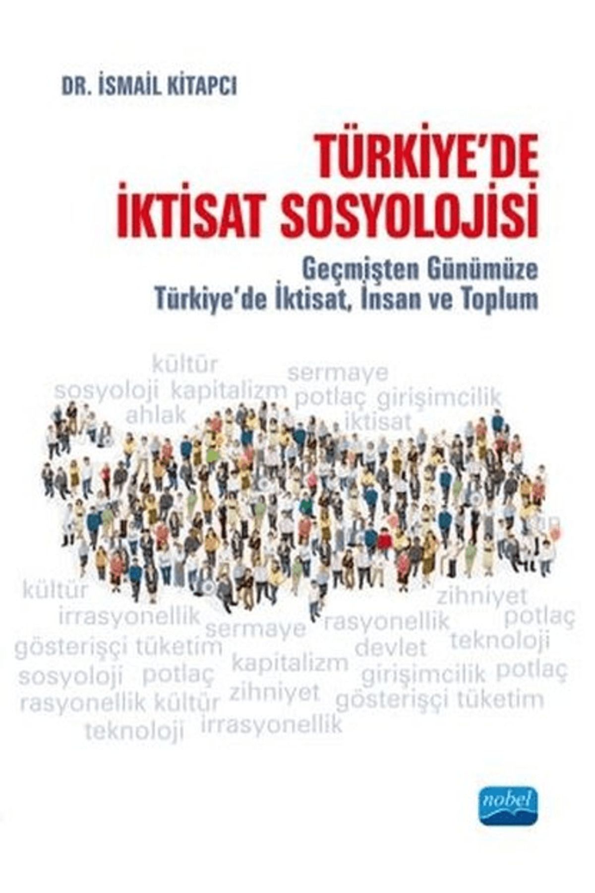 Nobel Akademik Yayıncılık Türkiye'de İktisat Sosyolojisi