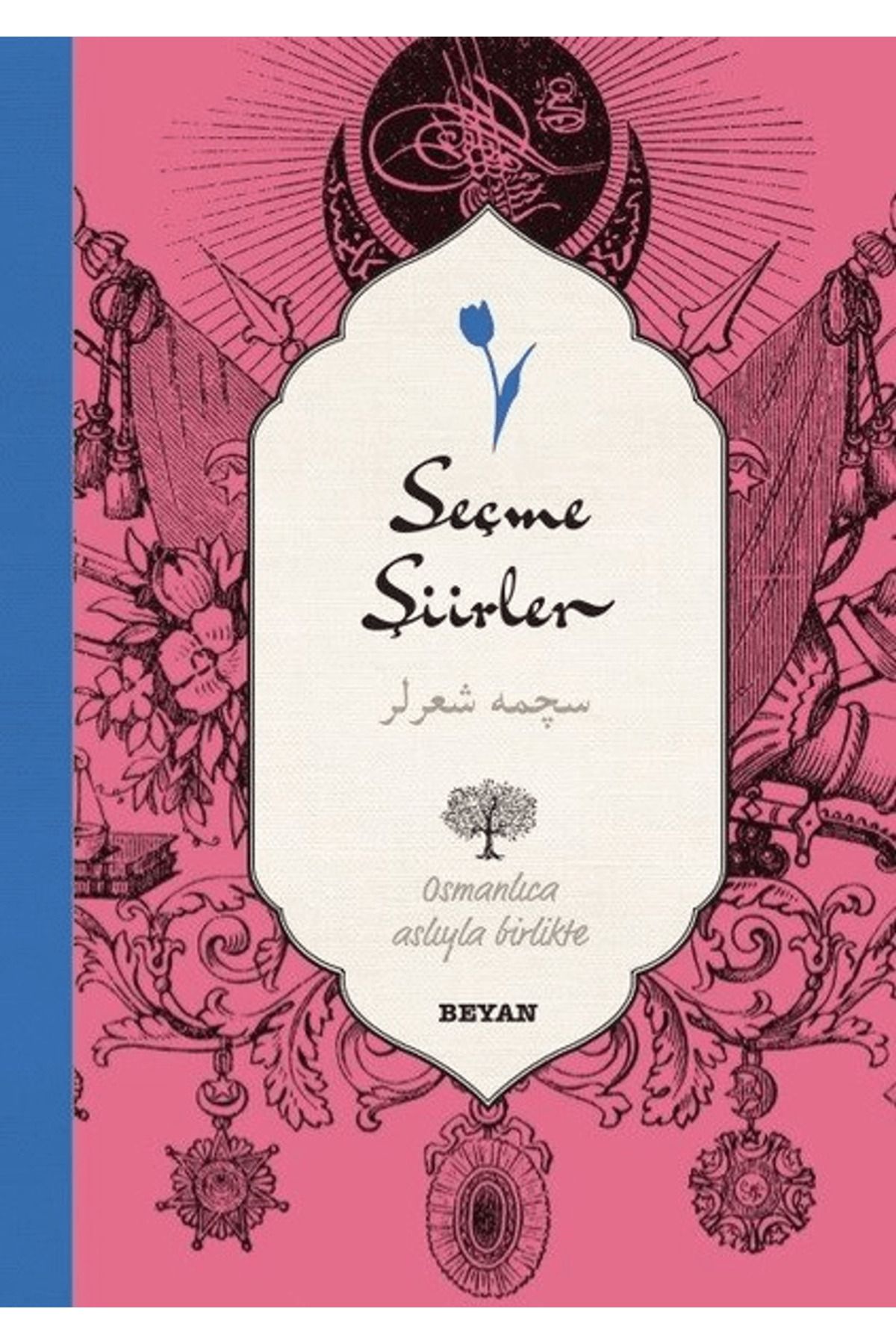 Beyan Yayınları Seçme Şiirler (Osmanlıca-Türkçe)