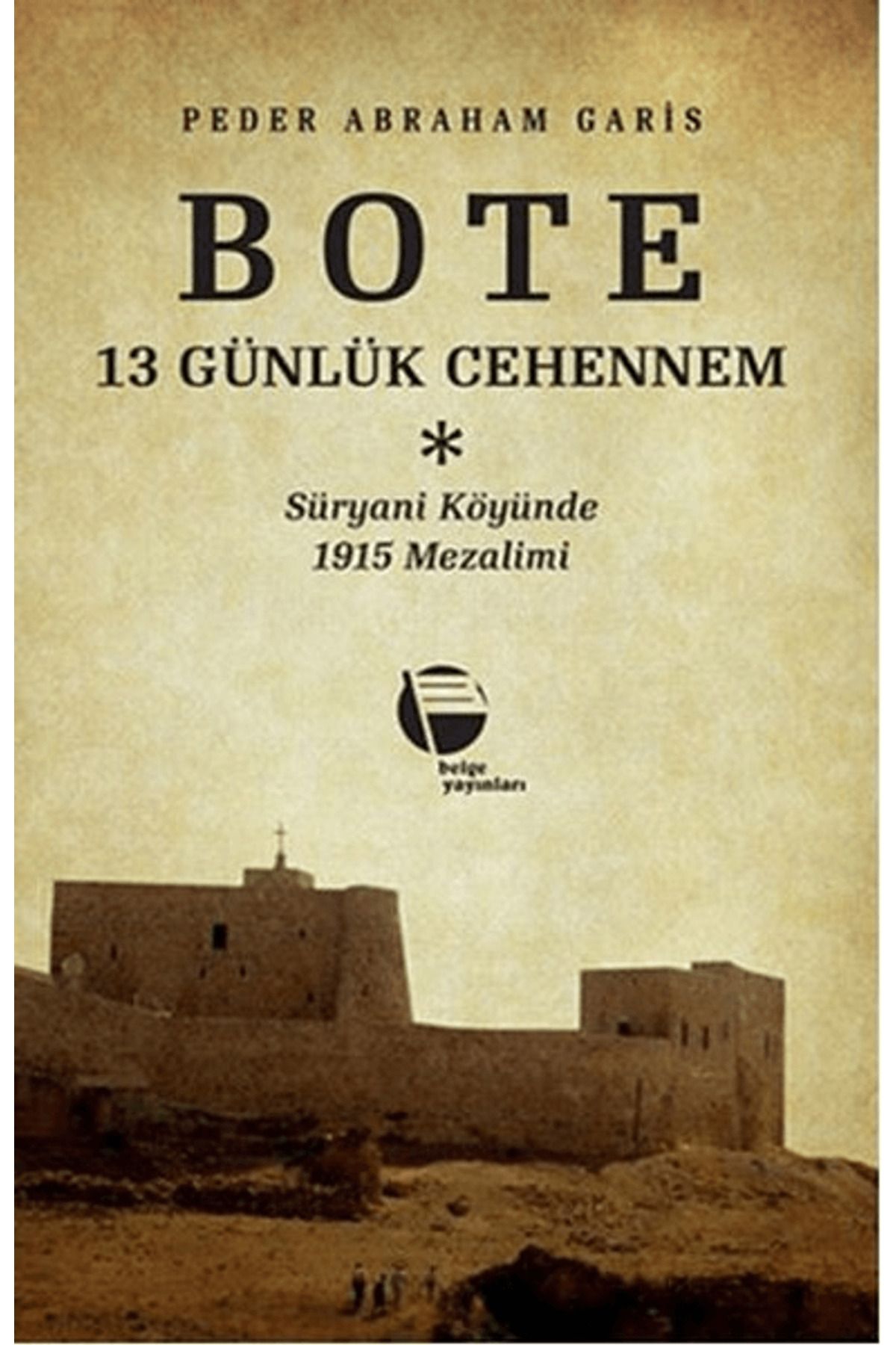 Belge Yayınları Bote 13 Günlük Cehennem