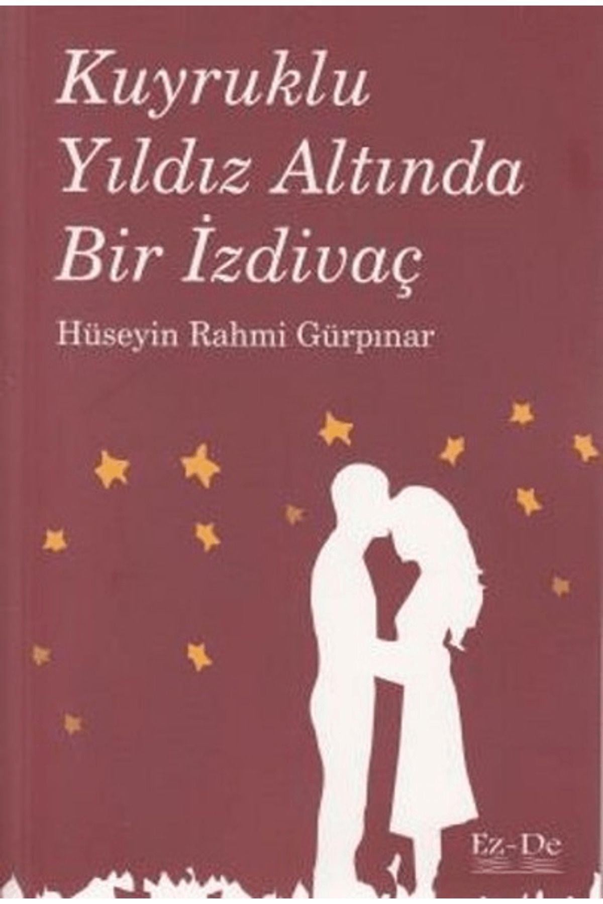 Ez-De Yayınları Kuyruklu Yıldız Altında Bir İzdivaç