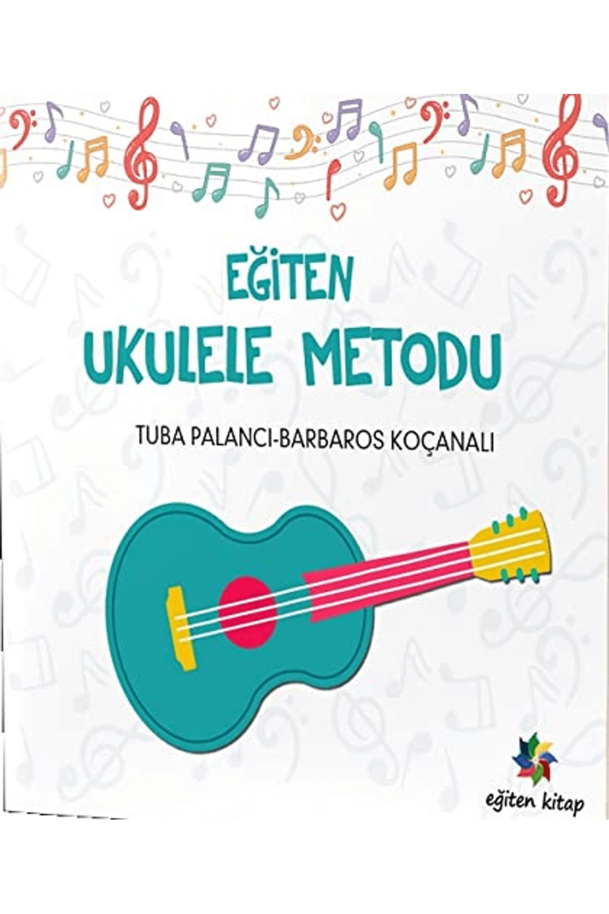 Eğiten Kitap Eğiten Ukulele Metodu