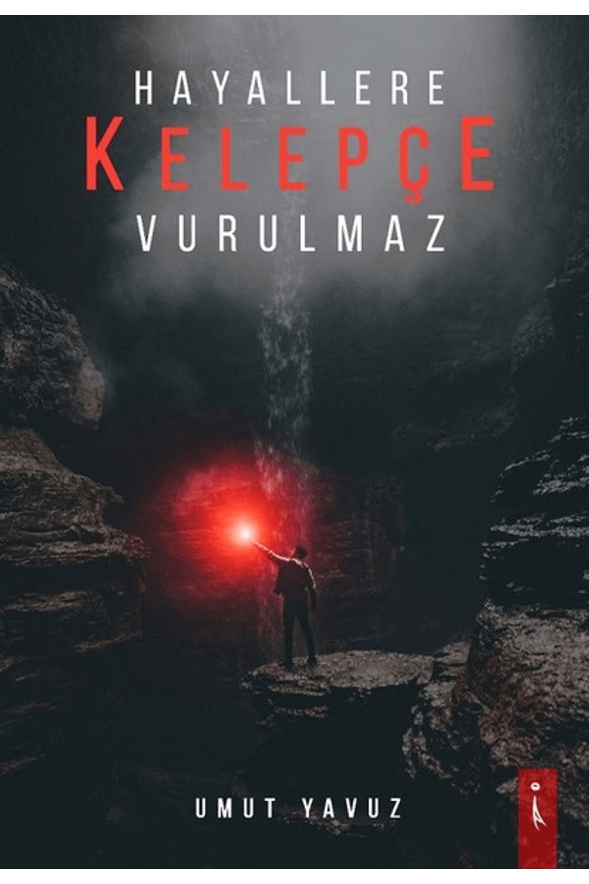 İkinci Adam Yayınları Hayallere Kelepçe Vurulmaz