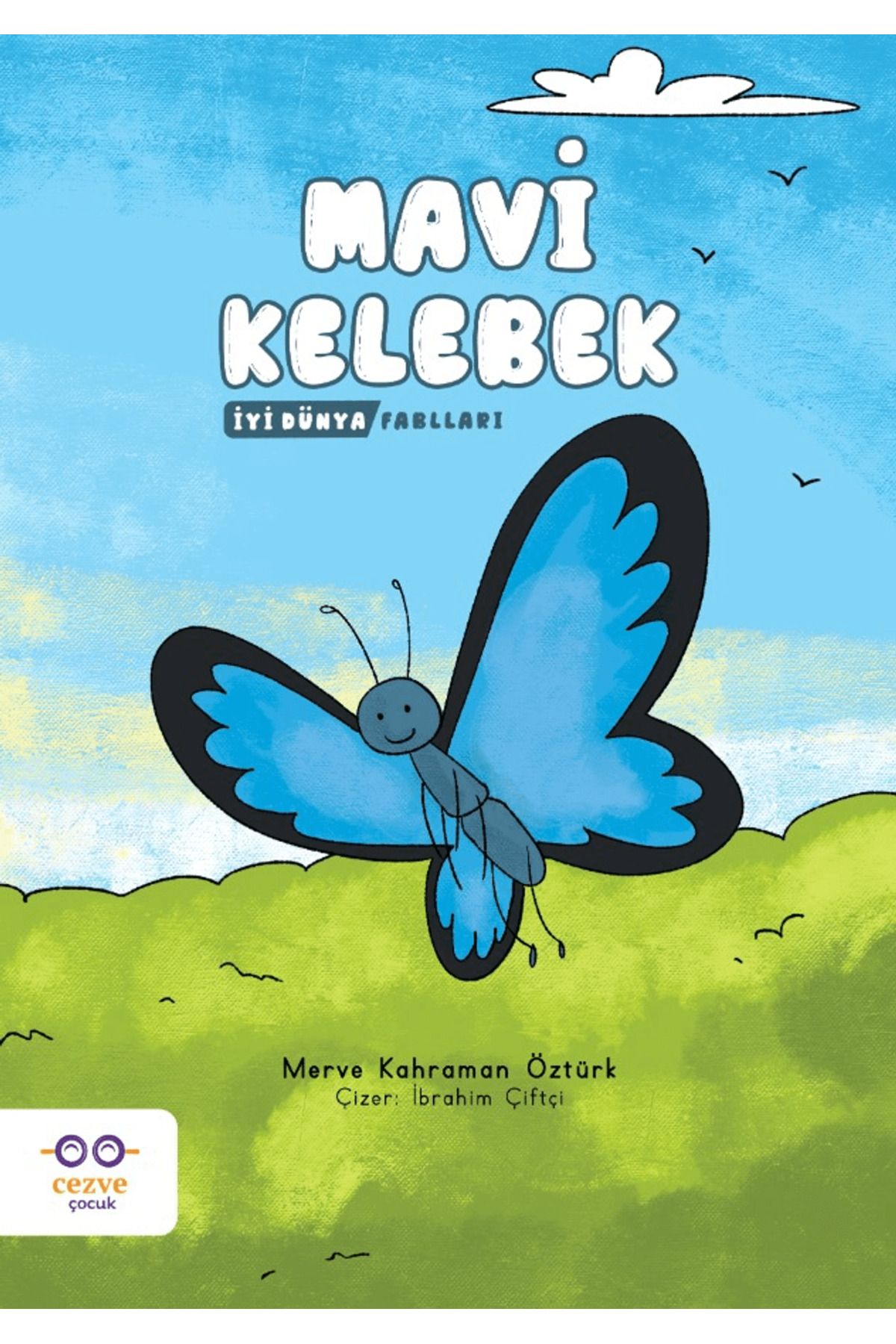 Cezve Çocuk Mavi Kelebek - İyi Dünya Fablları