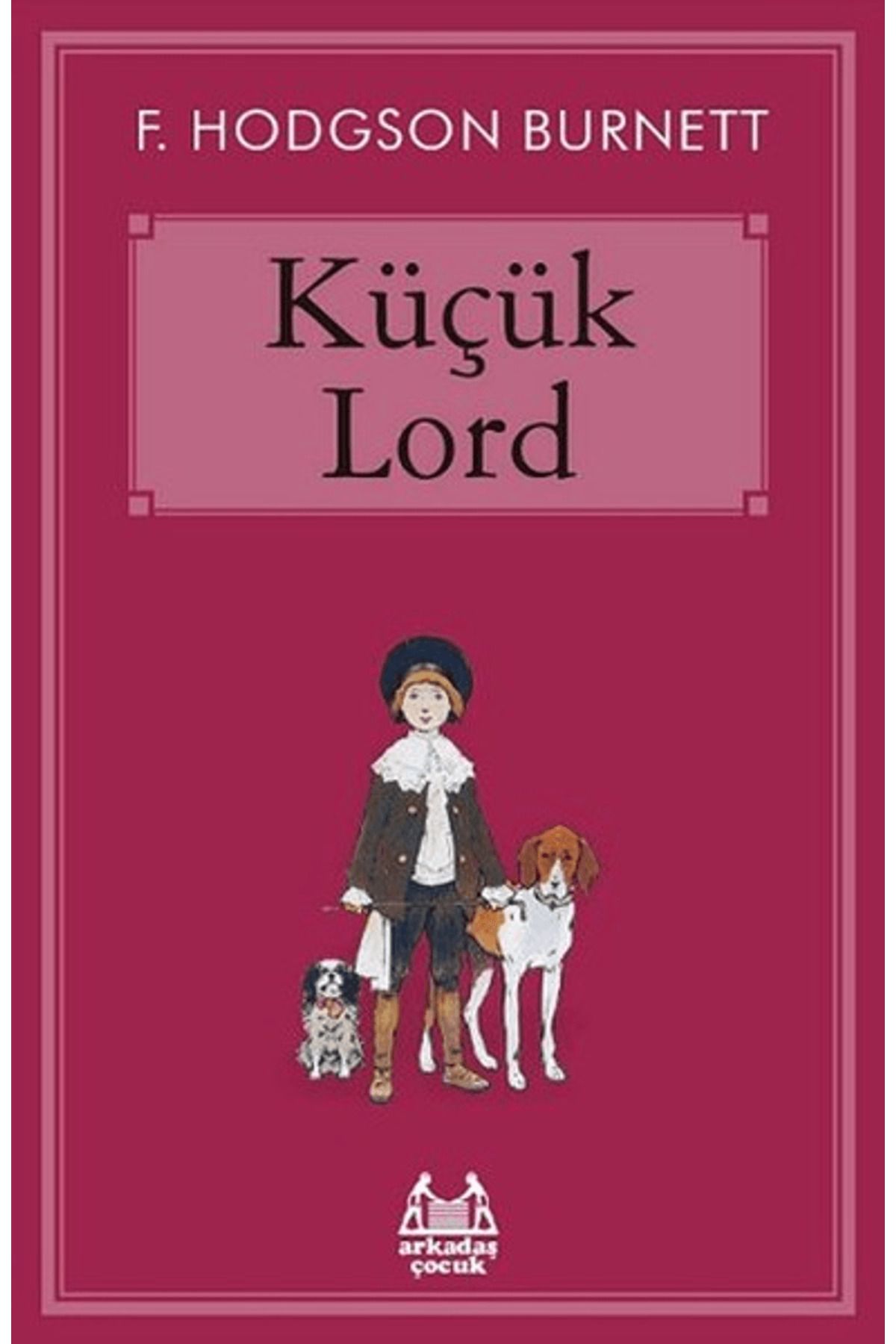 Arkadaş Yayınları Küçük Lord